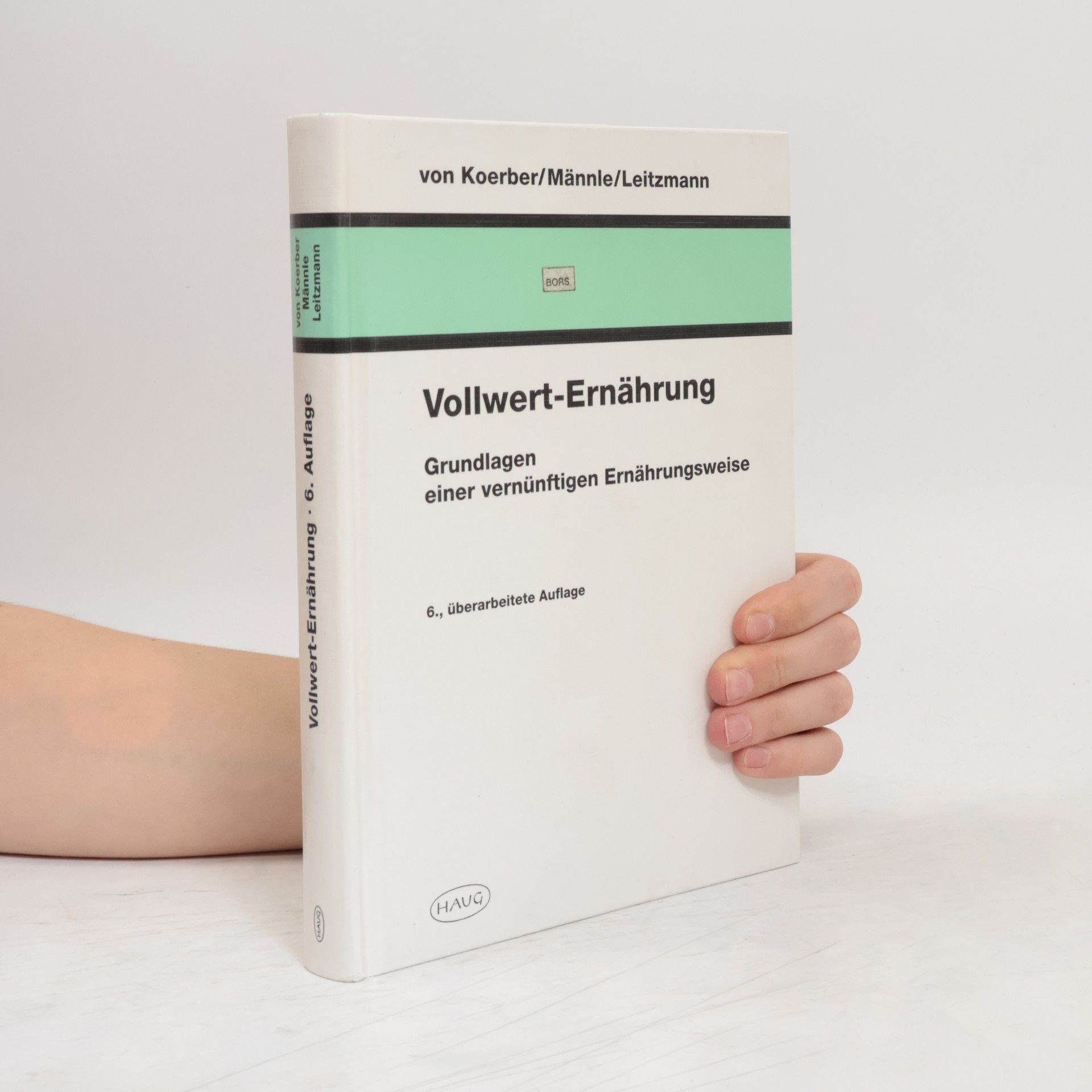 Karl W. von Koerber Vollwert-Ernährung
