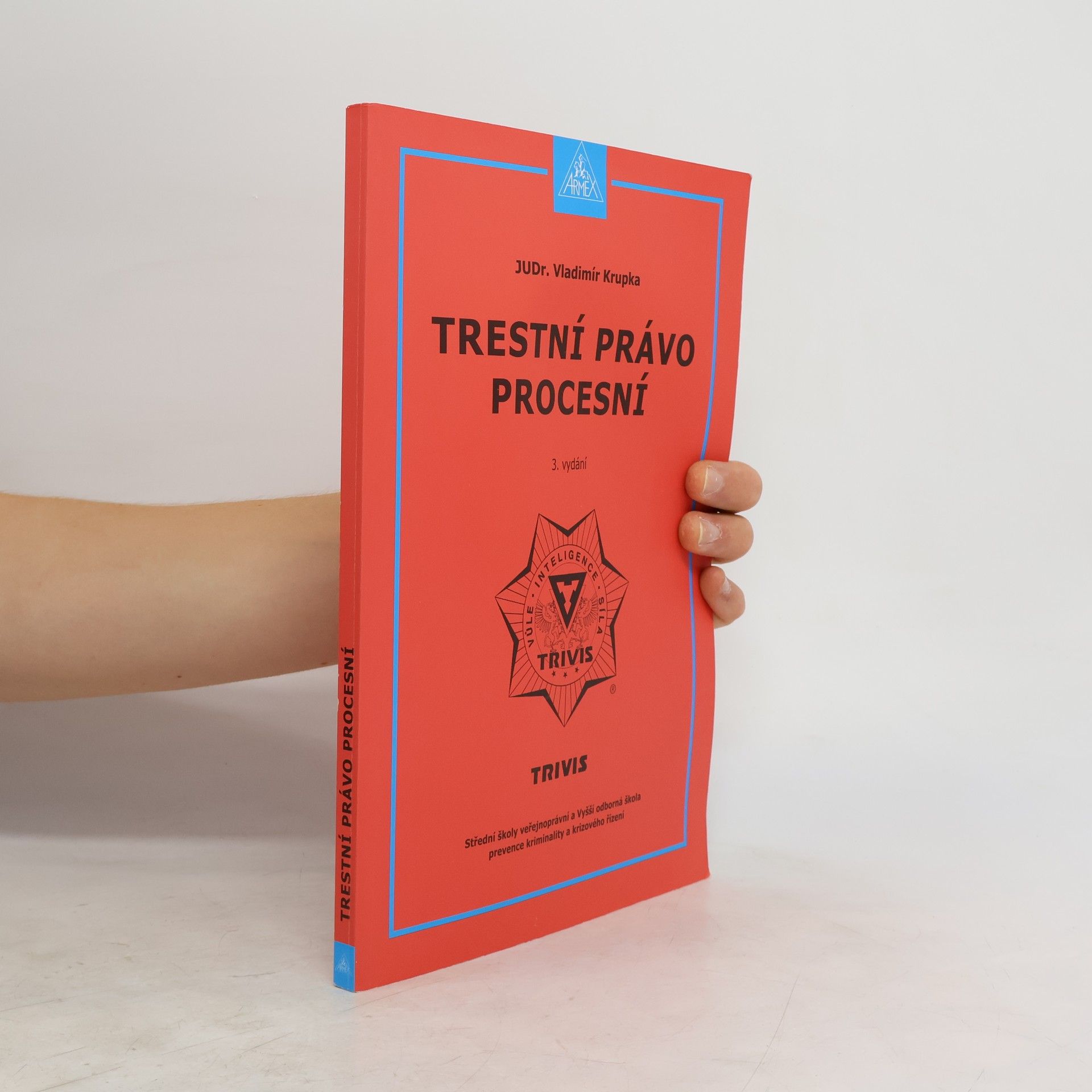 Vladimír Krupka Trestní právo procesní