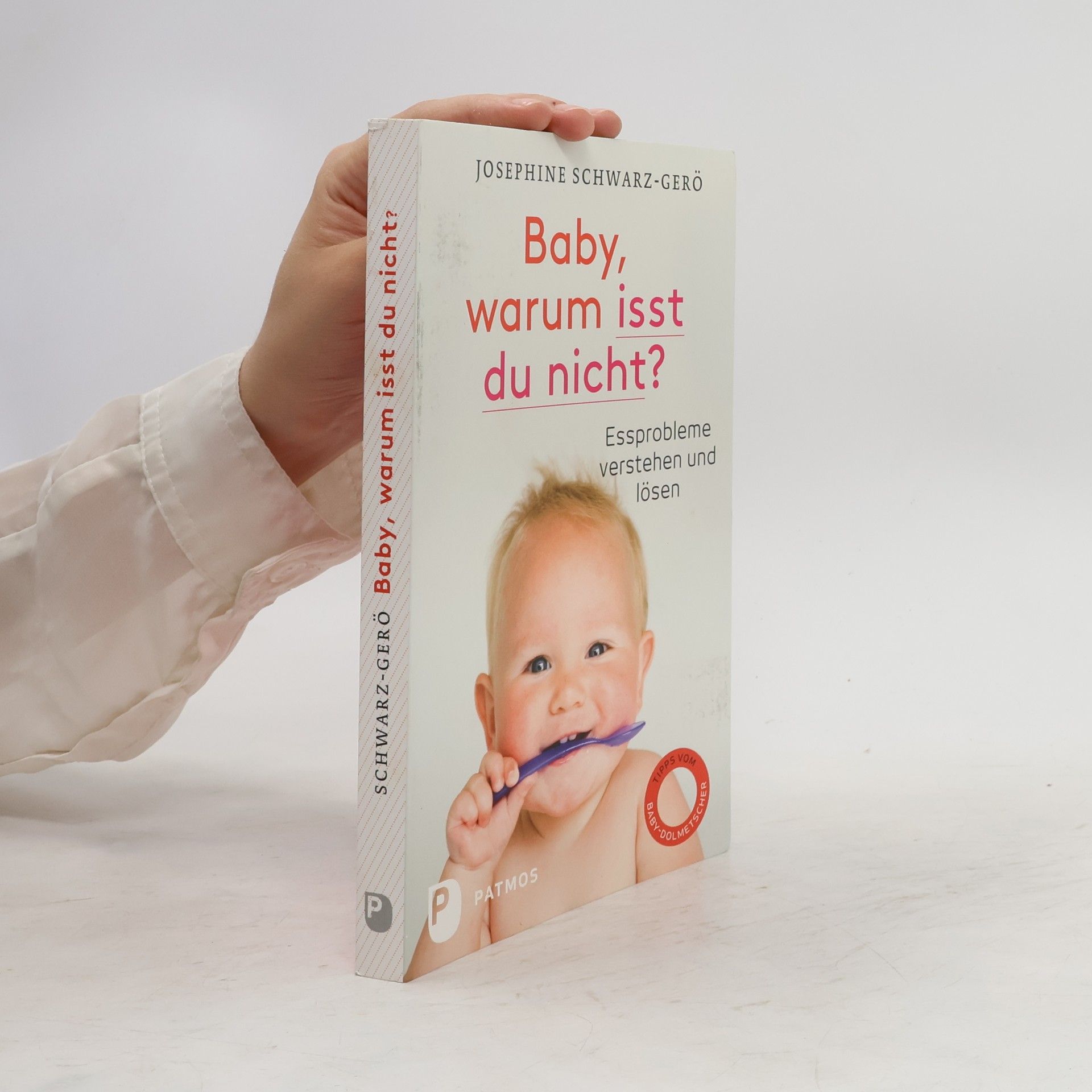Josephine Schwarz Gero Baby, warum isst du nicht?