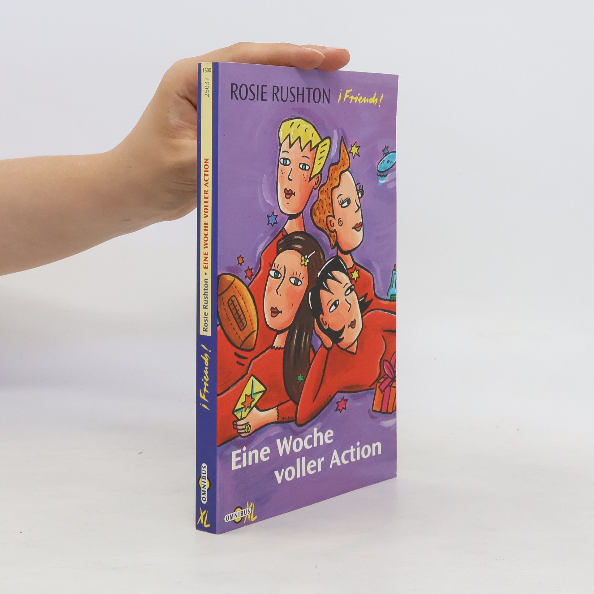 Rosie Rushton Friends. Eine Woche voller Action
