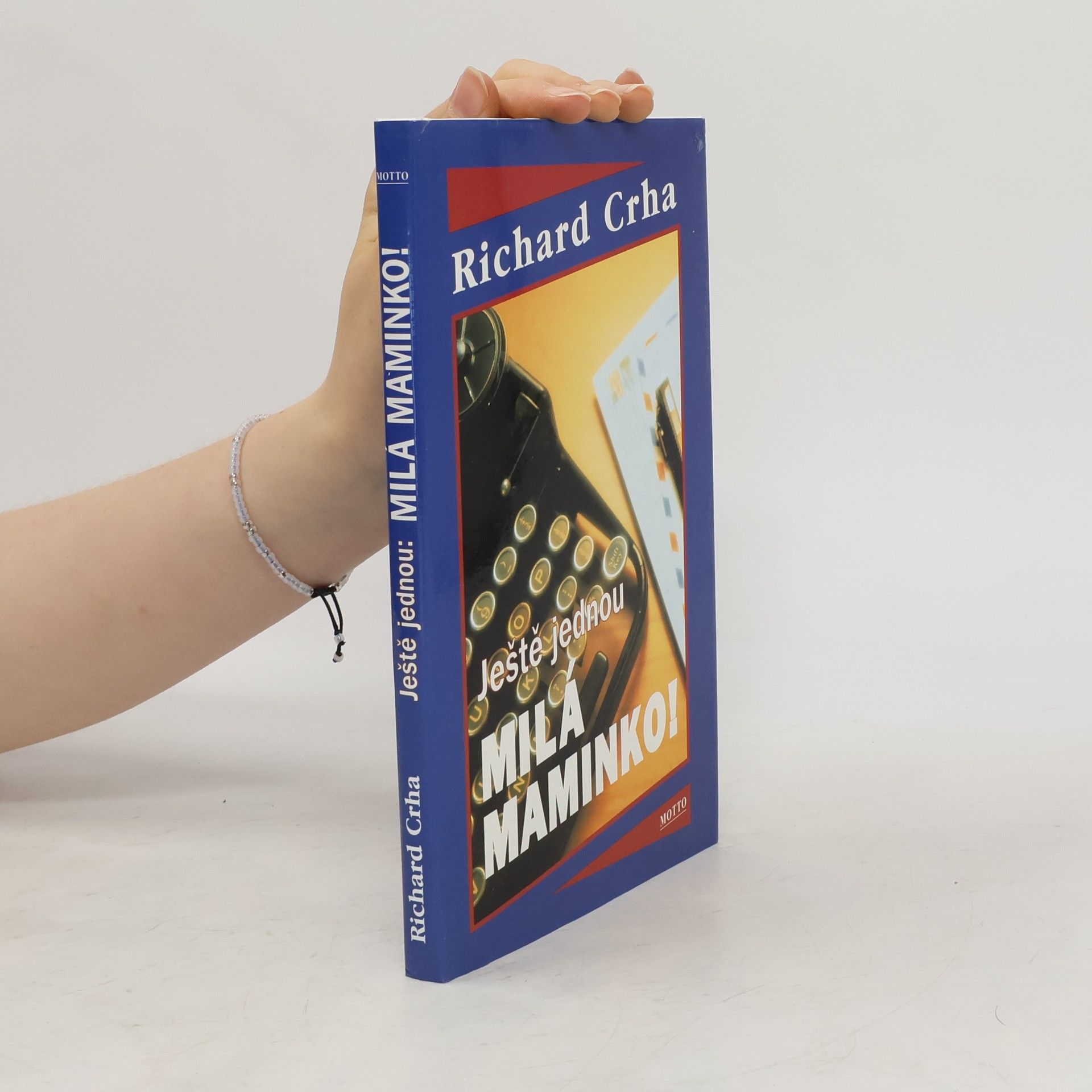 Richard Crha Ještě jednou: Milá maminko!