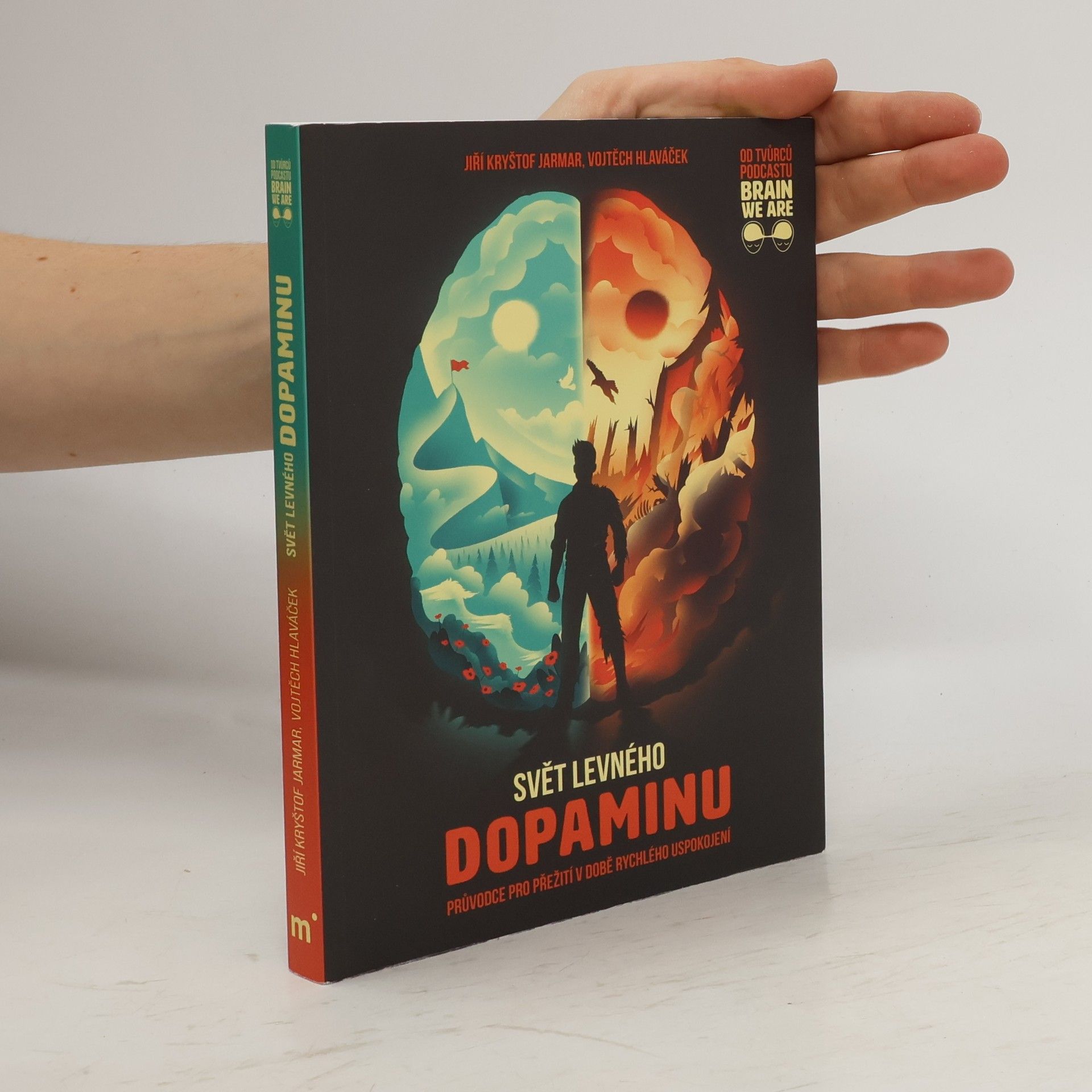 Vojtěch Hlaváček Svět levného dopaminu