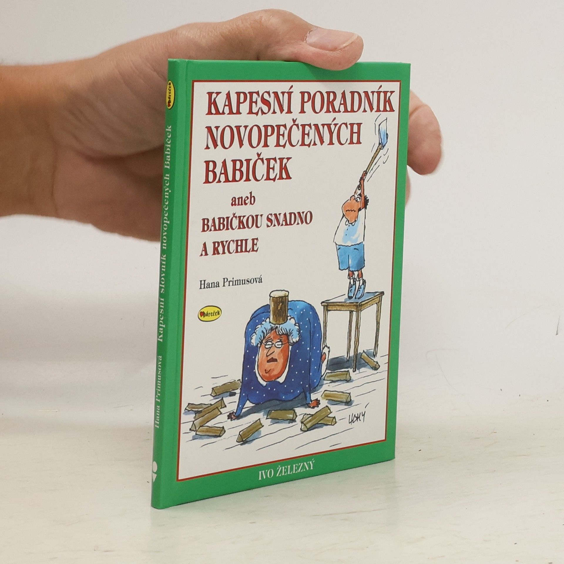 Hana Primusová Kapesní poradník novopečených babiček aneb Babičkou snadno a rychle