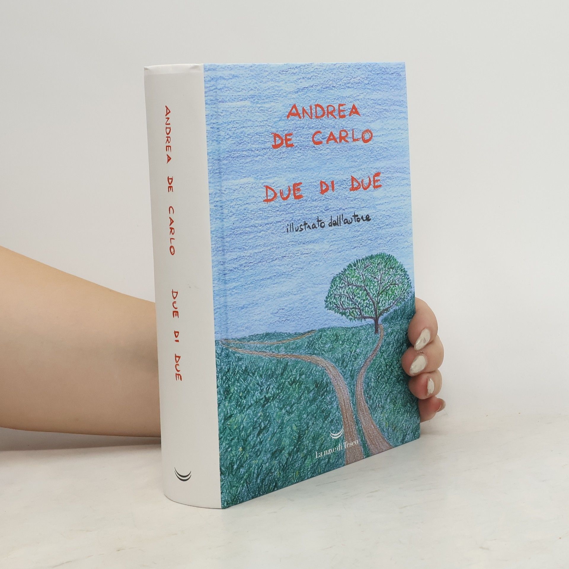 Andrea De Carlo Due di due