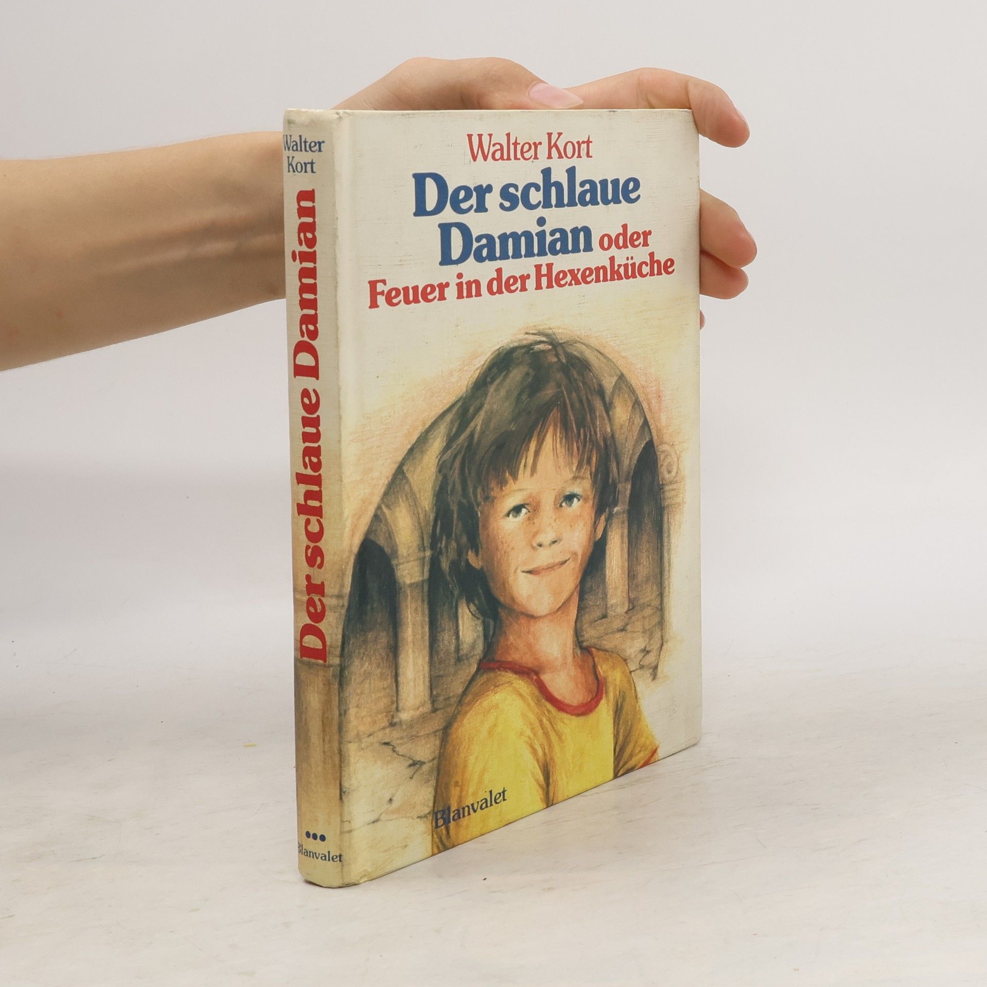 Walter Kort Der schlaue Damian oder Feuer in der Hexenküche