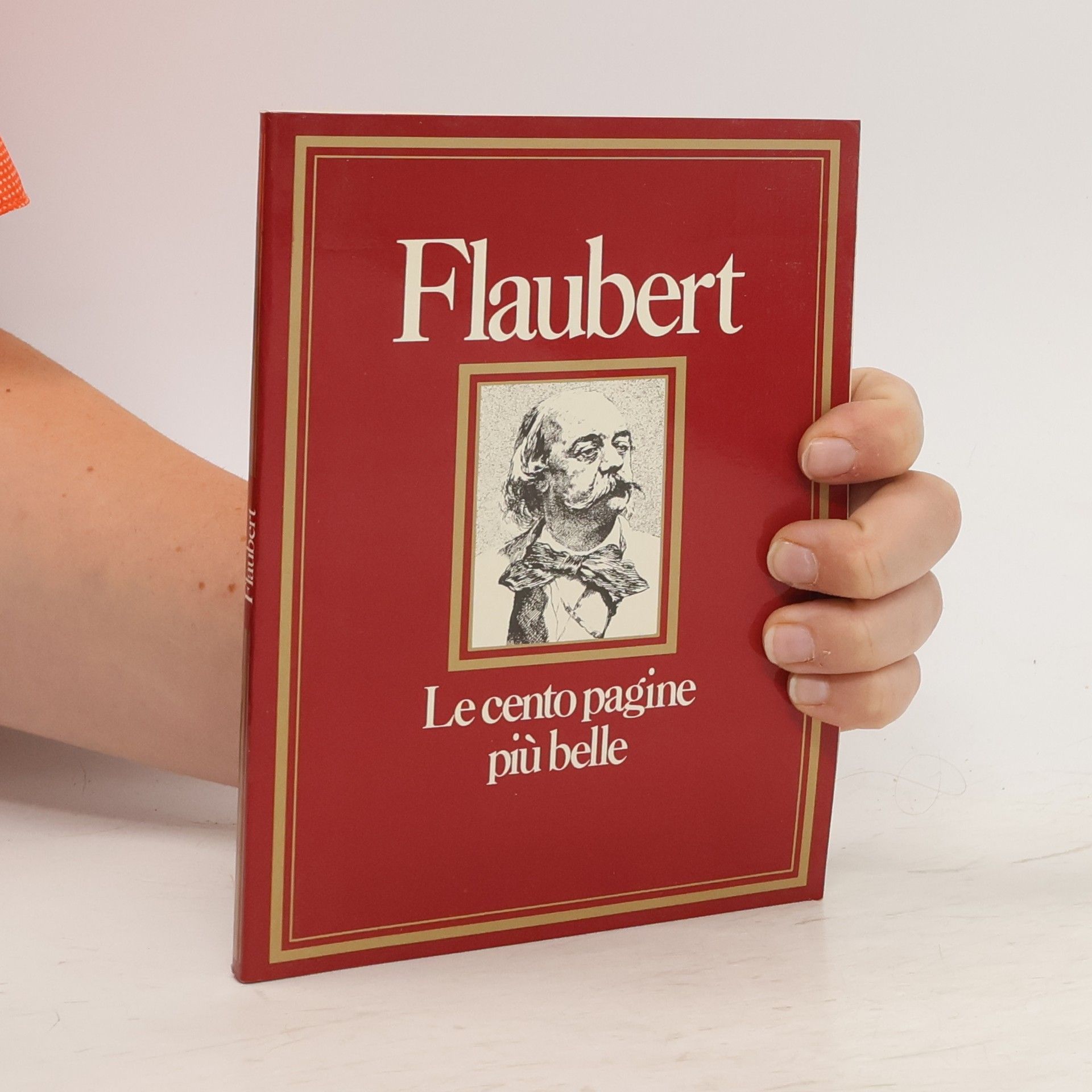 Gustave Flaubert Le cento pagine più belle