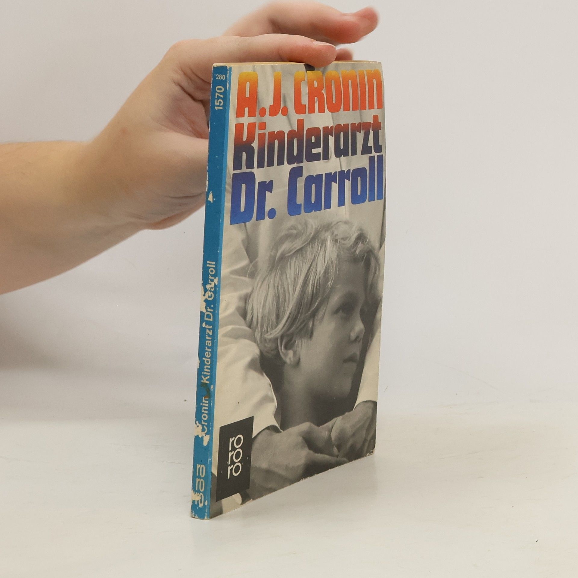 A. J. Cronin Kinderarzt Dr. Carroll.
