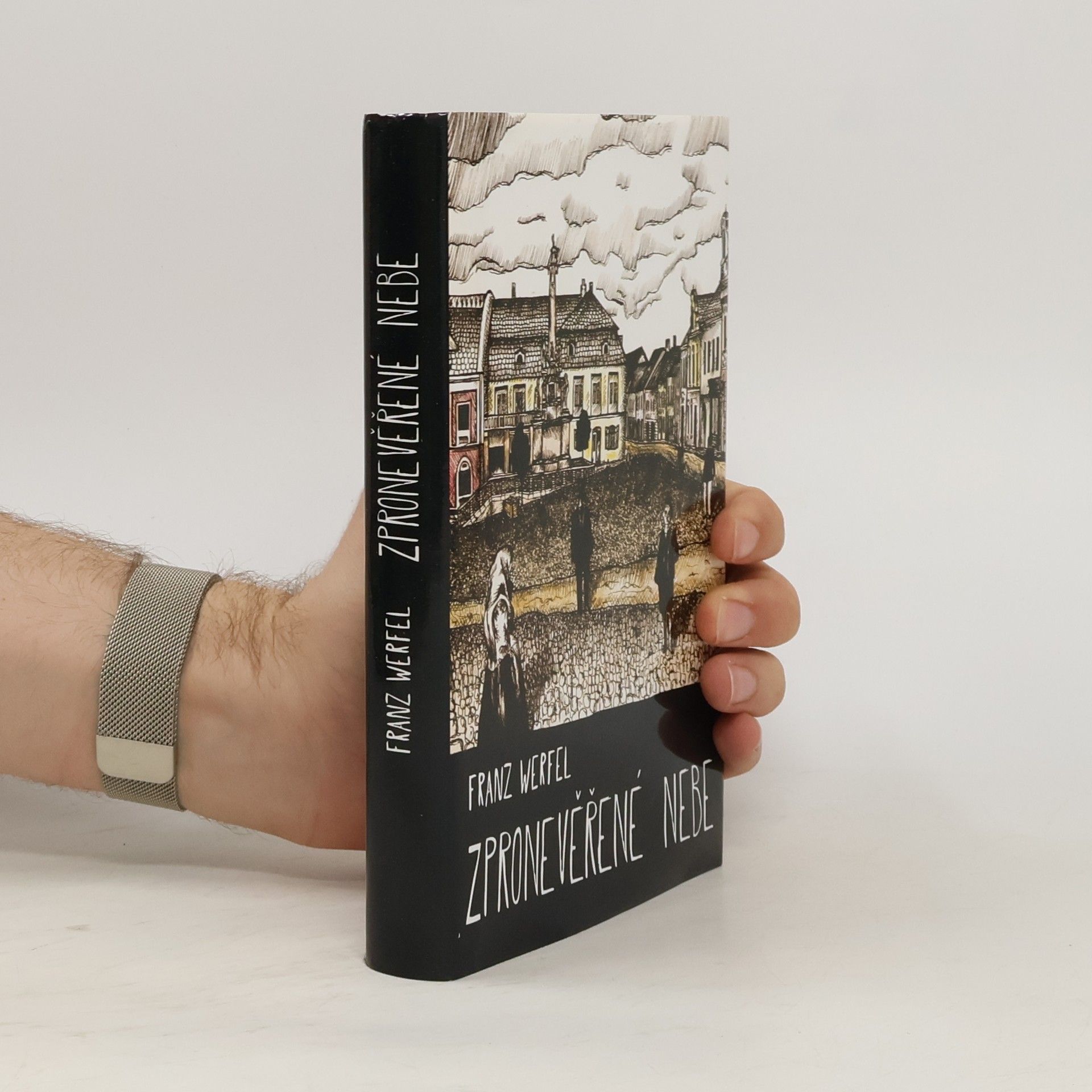 Franz Werfel Zpronevěřené nebe: Příběh služebnice