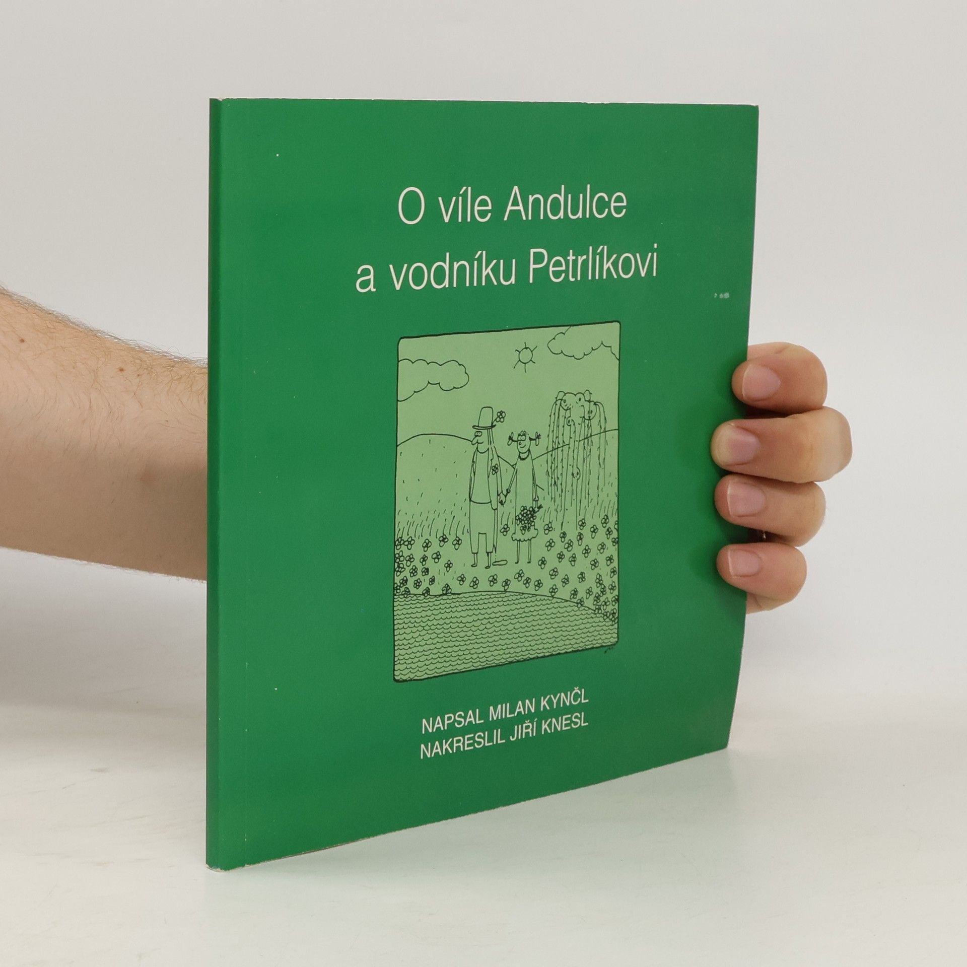 Milan Kyncl O víle Andulce a vodníkovi Petrlíkovi