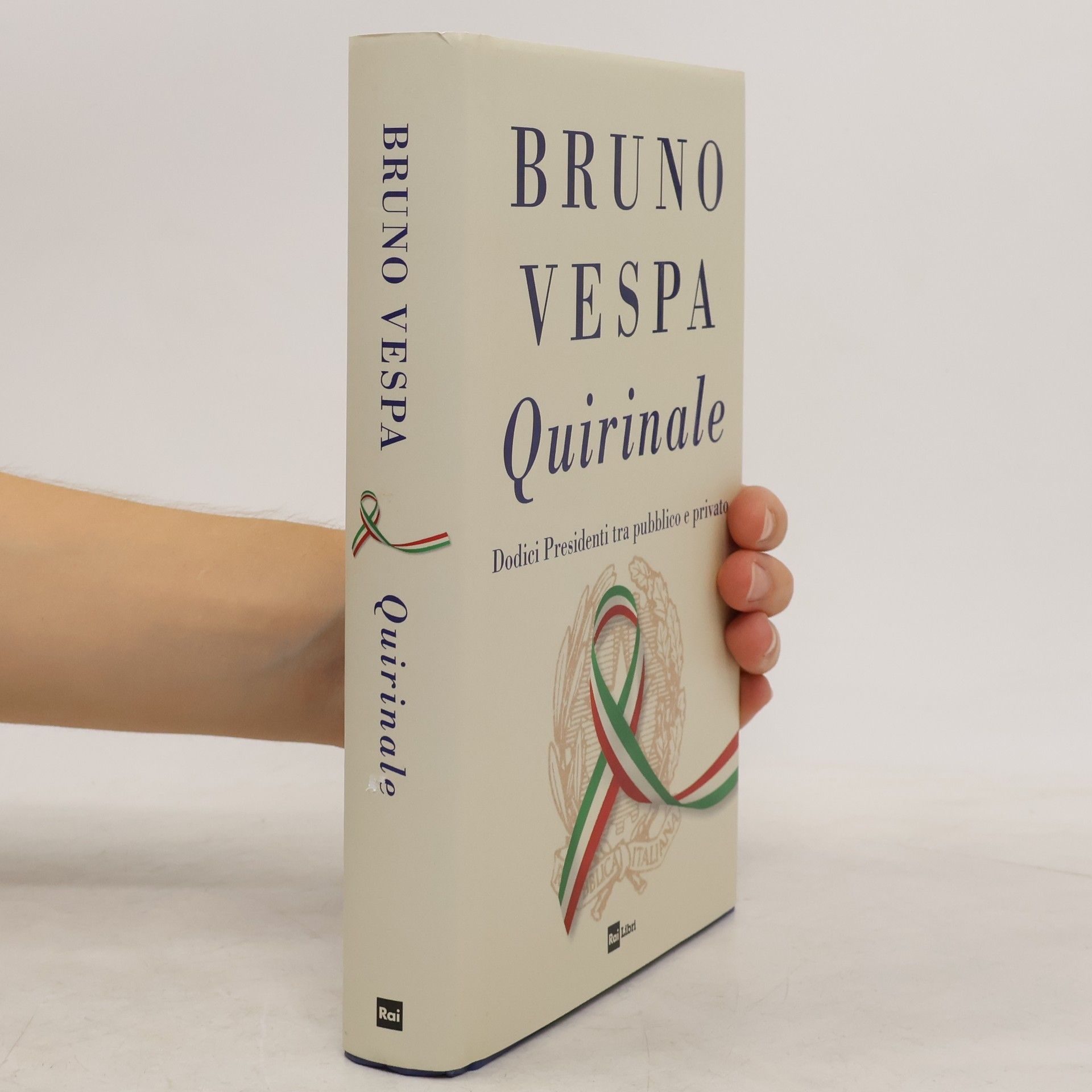 Bruno Vespa Quirinale. Dodici presidenti tra pubblico e privato