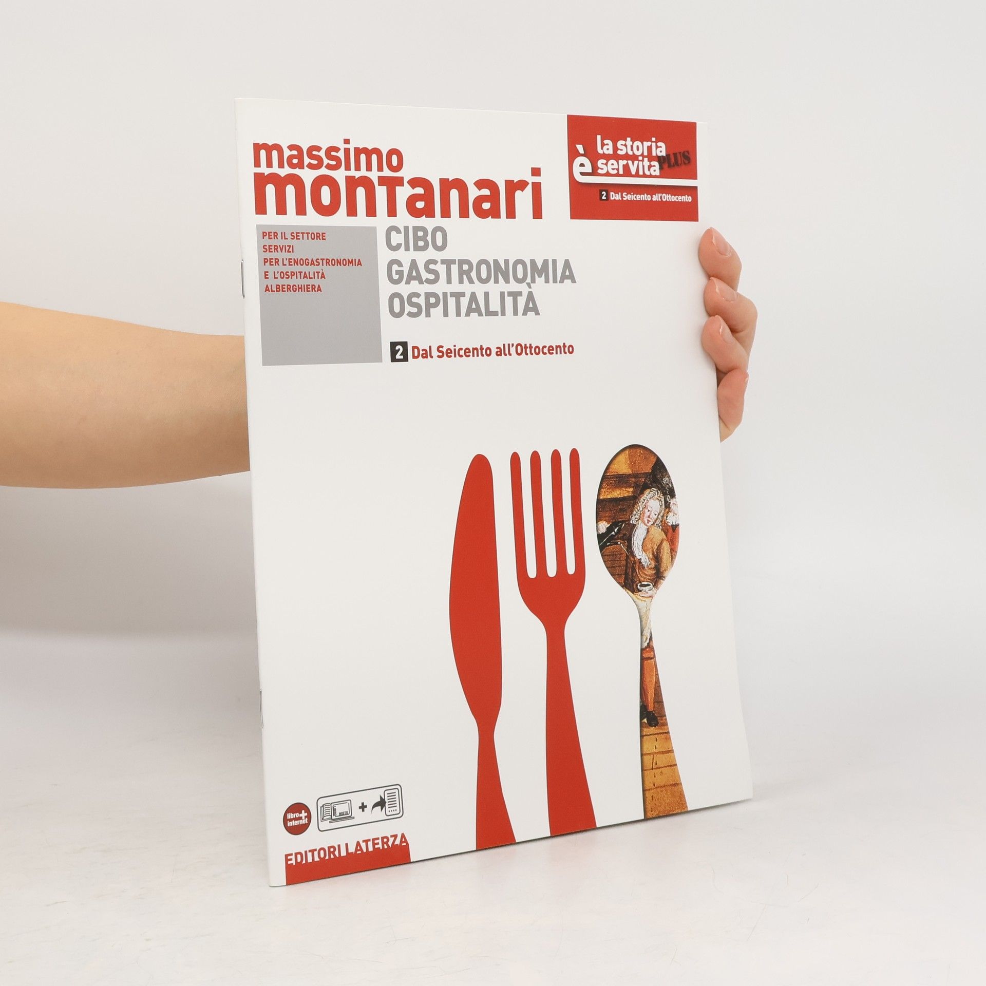 Massimo Montanari Cibo, gastronomia, ospitalità 2. Dal Seicento all'Ottocento