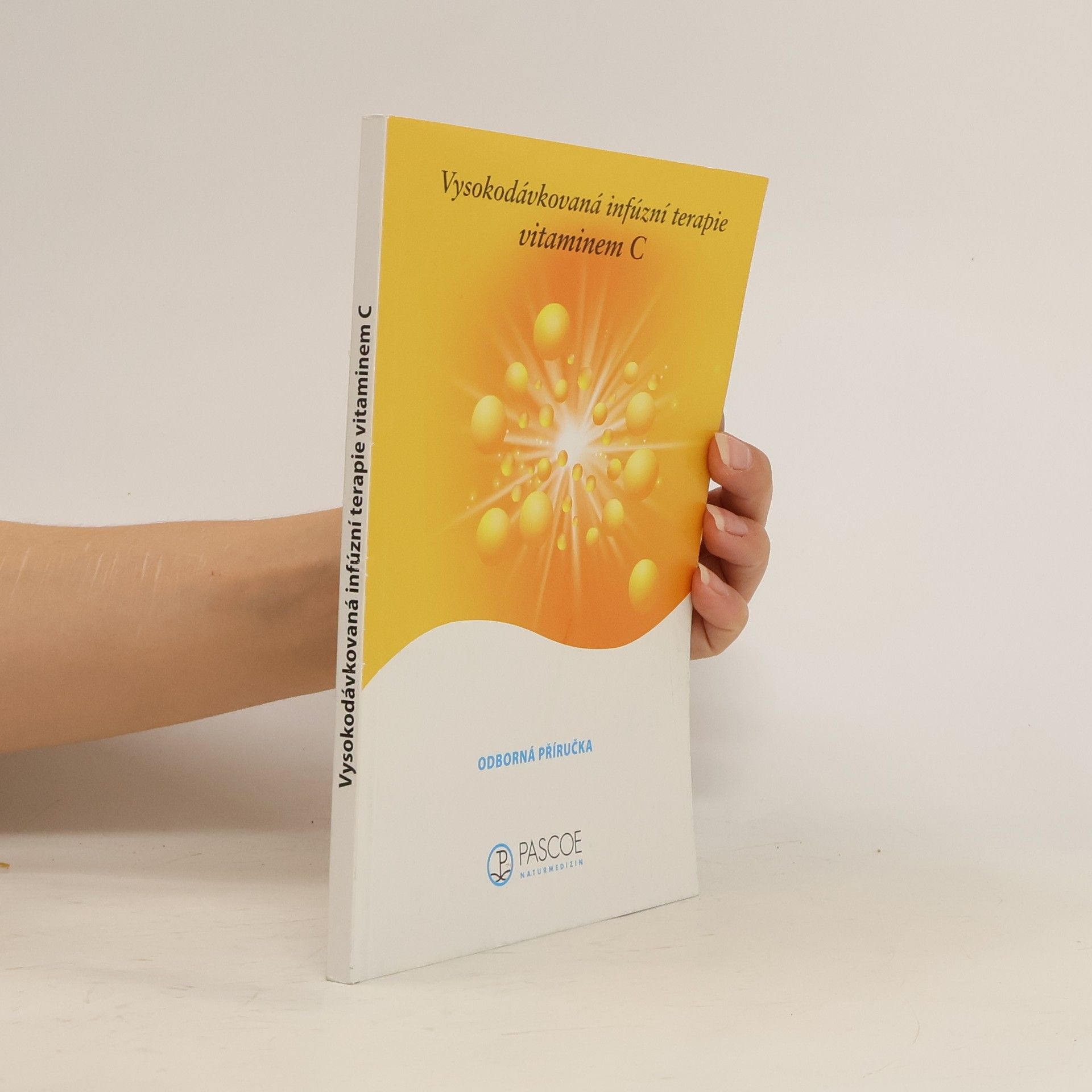 Collectif d'auteurs Vysokodávkovaná infuzní terapie vitaminem C - odborná příručka