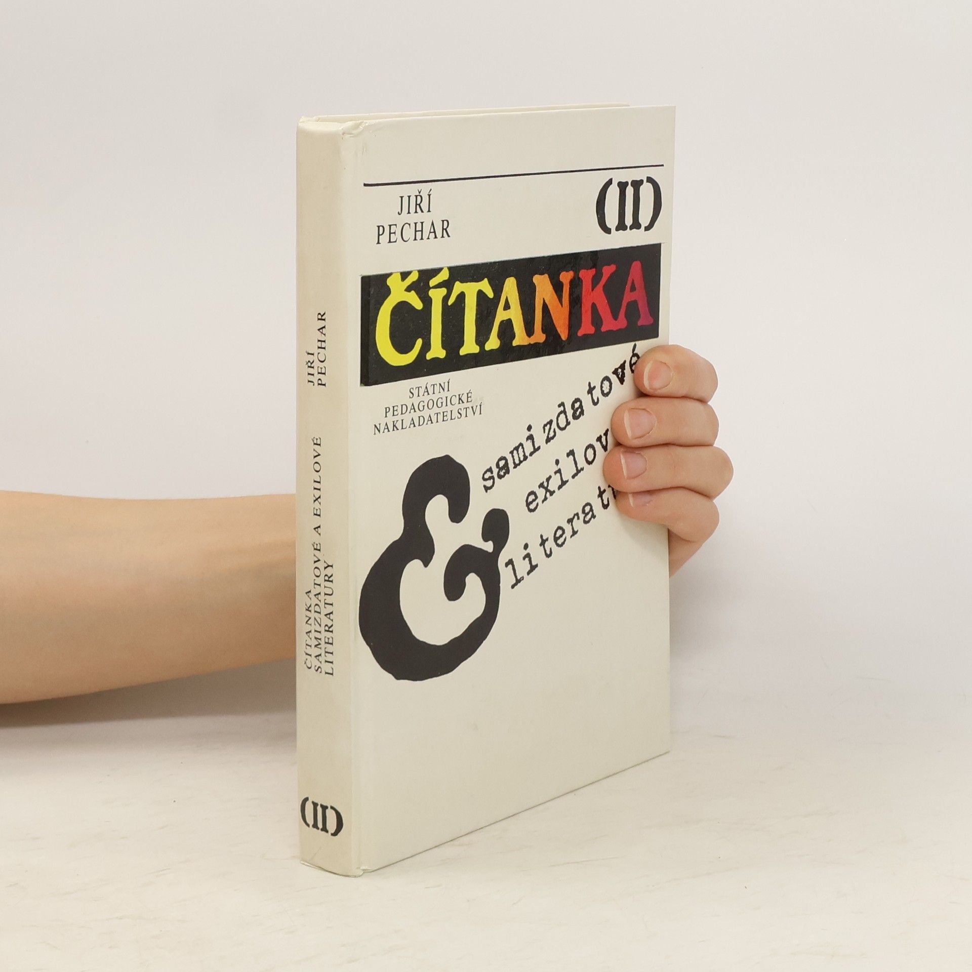 Jiří Pechar Čítanka exilové a samizdatové literatury II. díl