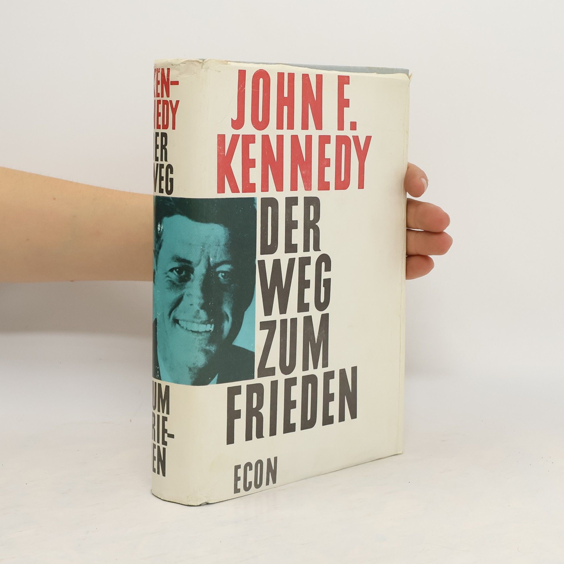John F. Kennedy Der Weg zum Frieden
