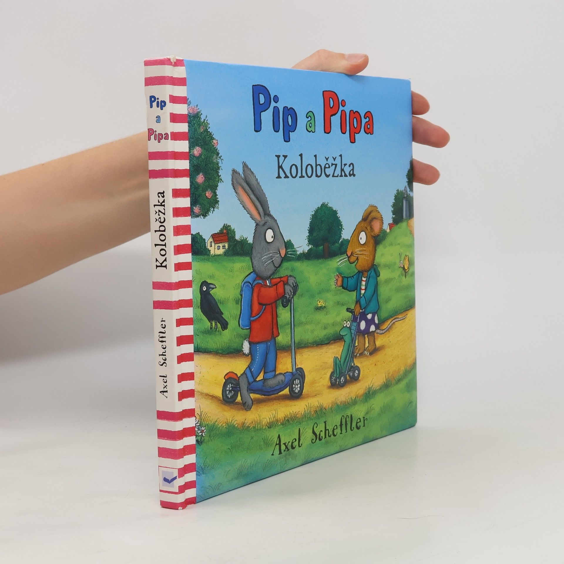 Axel Scheffler Pip a Pipa - Koloběžka