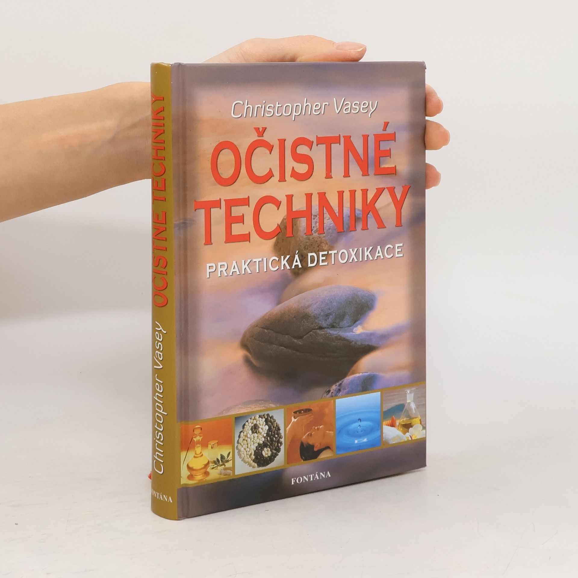 Christopher Vasey Očistné techniky. Odstraňováním toxinů ke zdraví a vitalitě