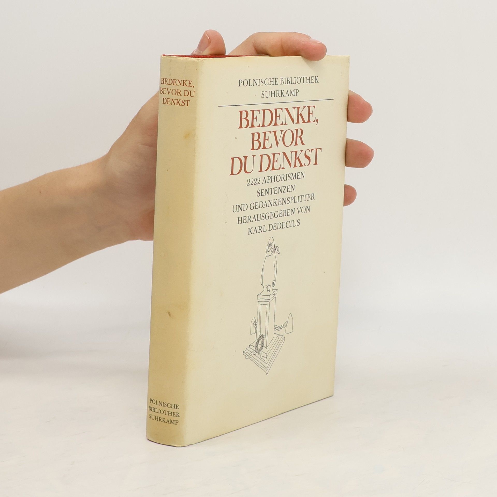 Karl Dedecius Bedenke, bevor du denkst