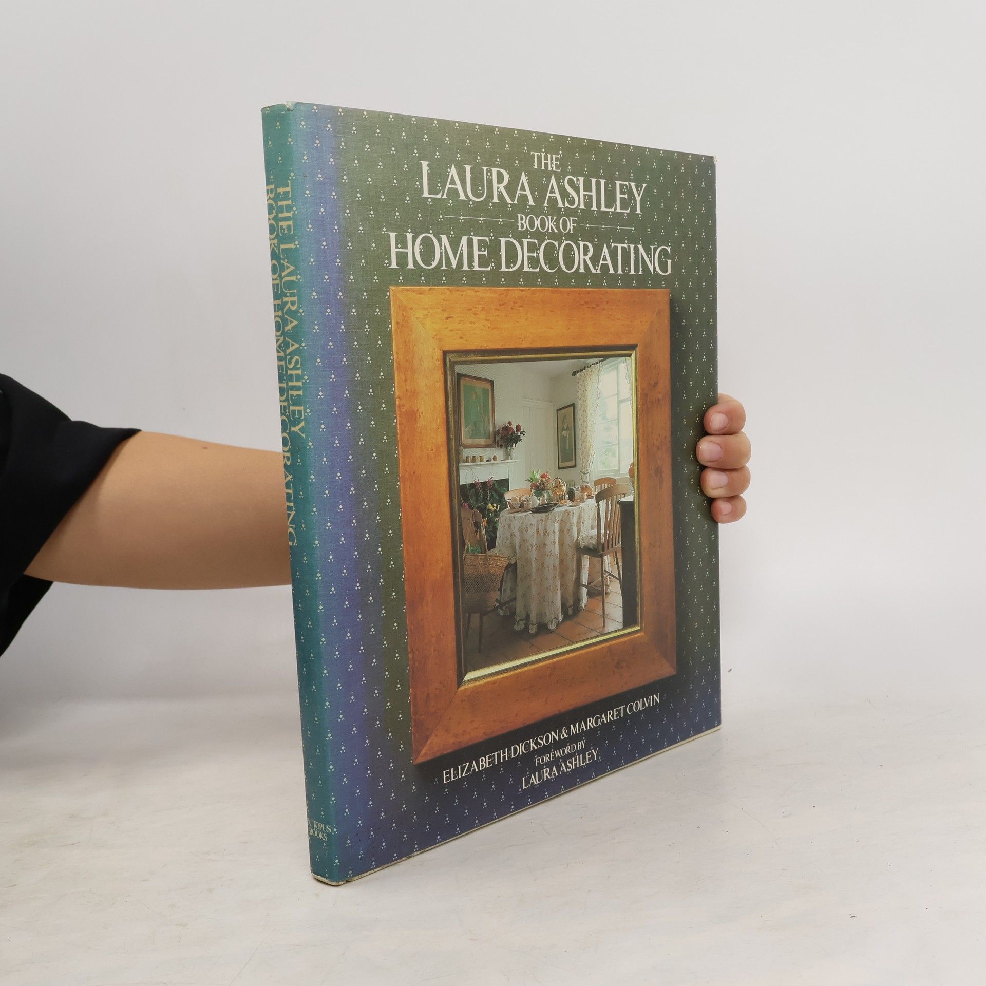 Elizabeth Dickson The Laura Ashley Book of Home Decorating