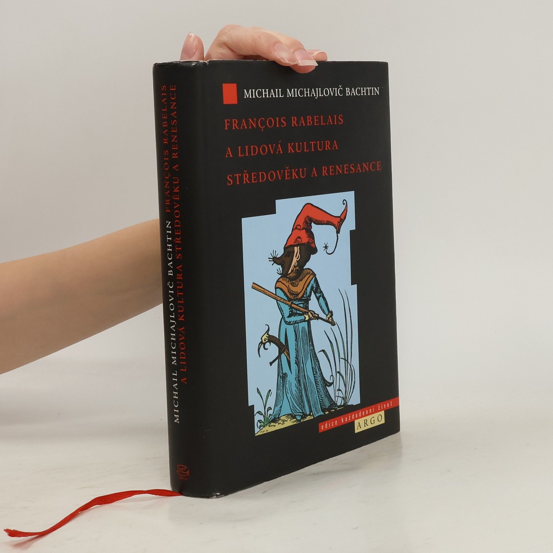 Michail Michajlovič Bachtin François Rabelais a lidová kultura středověku a renesance
