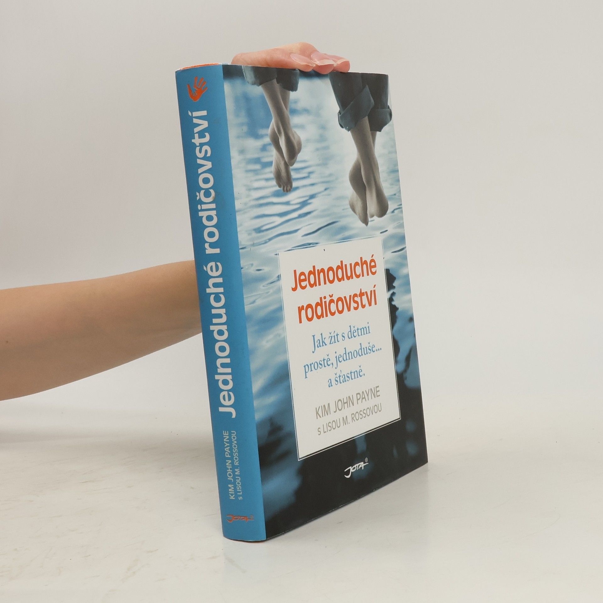 Jednoduché rodičovství : jak žít s dětmi prostě, jednoduše... a šťastně