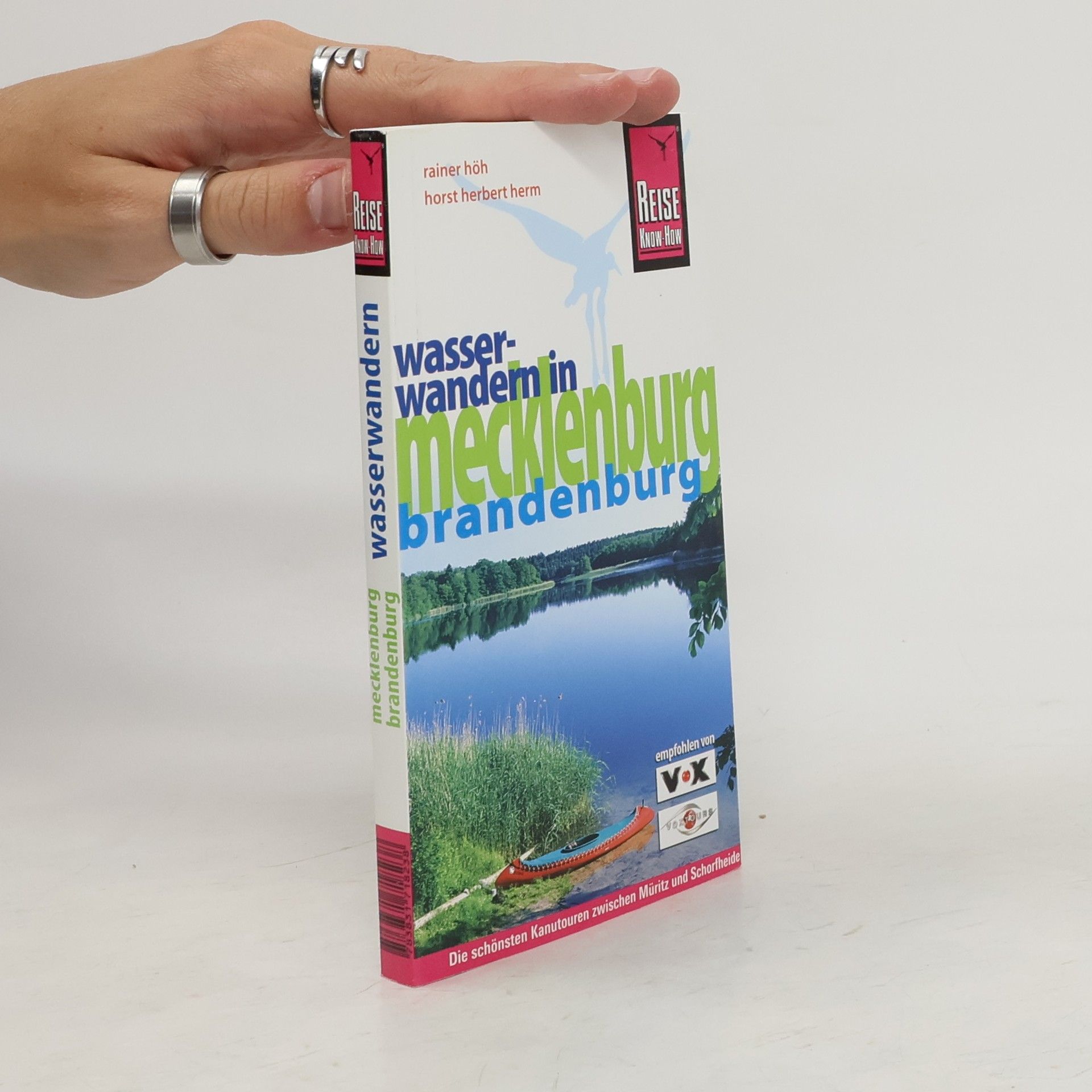 Rainer Höh Mecklenburg, Brandenburg: Wasserwandern