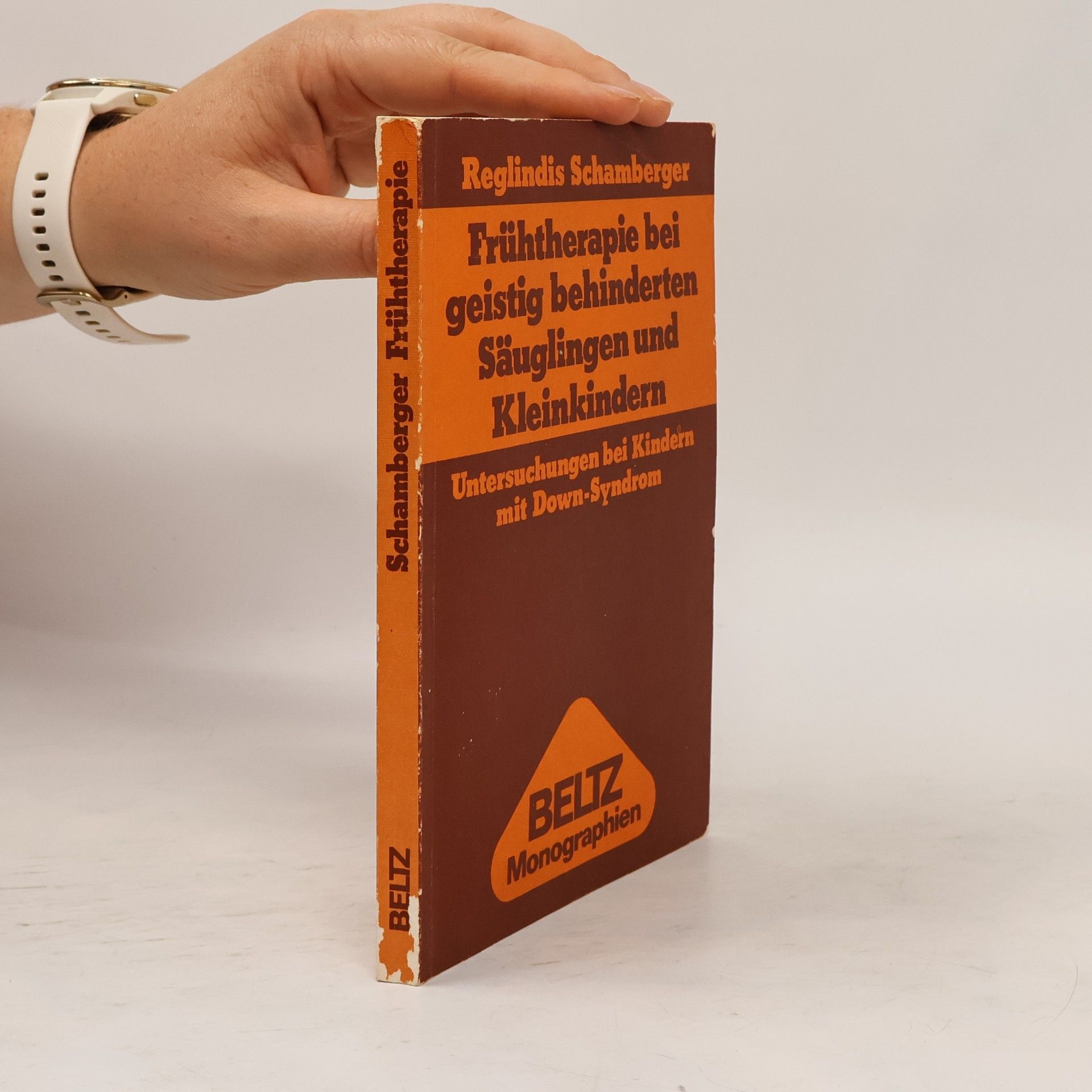Reglindis Schamberger Frühtherapie bei geistig behinderten Säuglingen und Kleinkindern