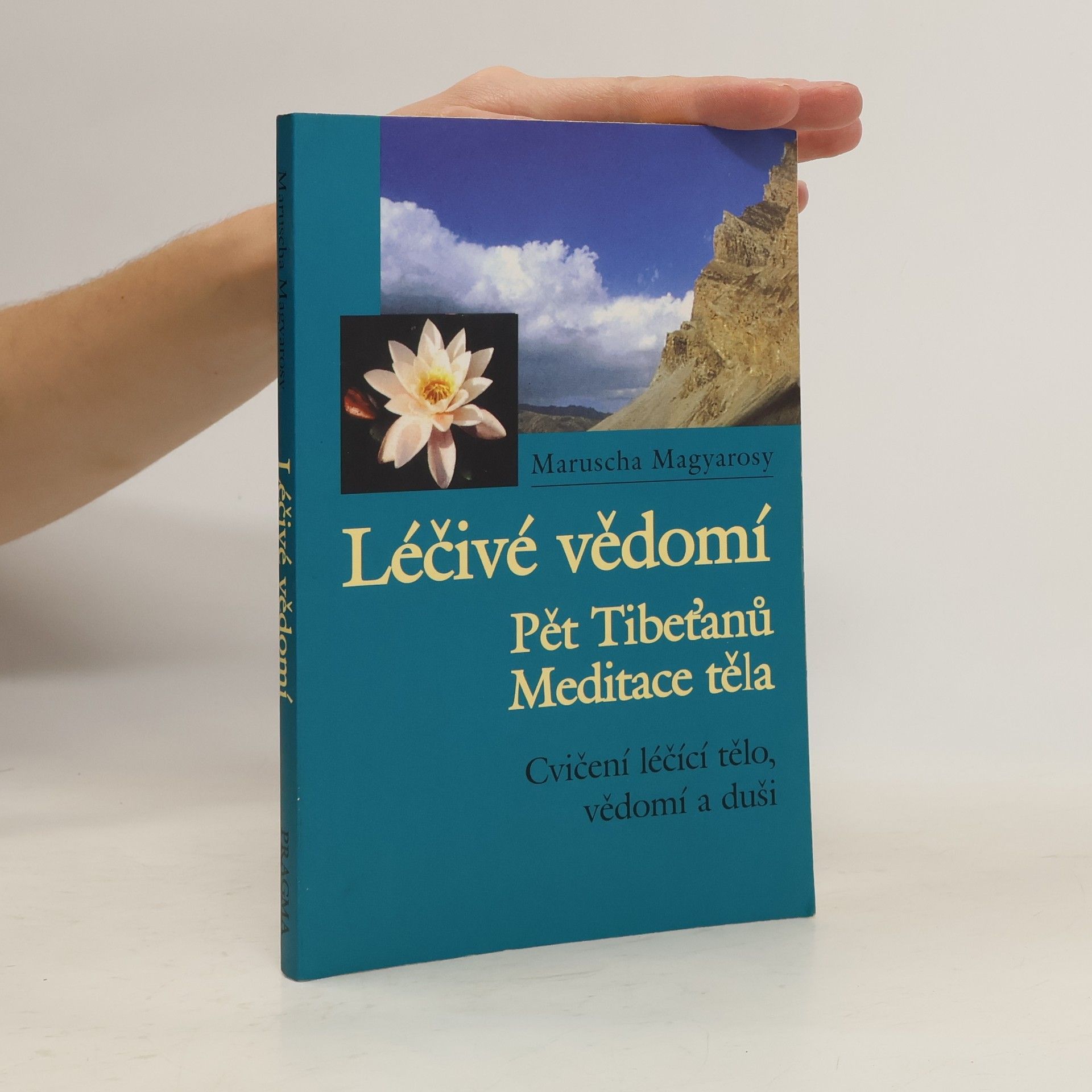 Maruscha Magyarosy Léčivé vědomí