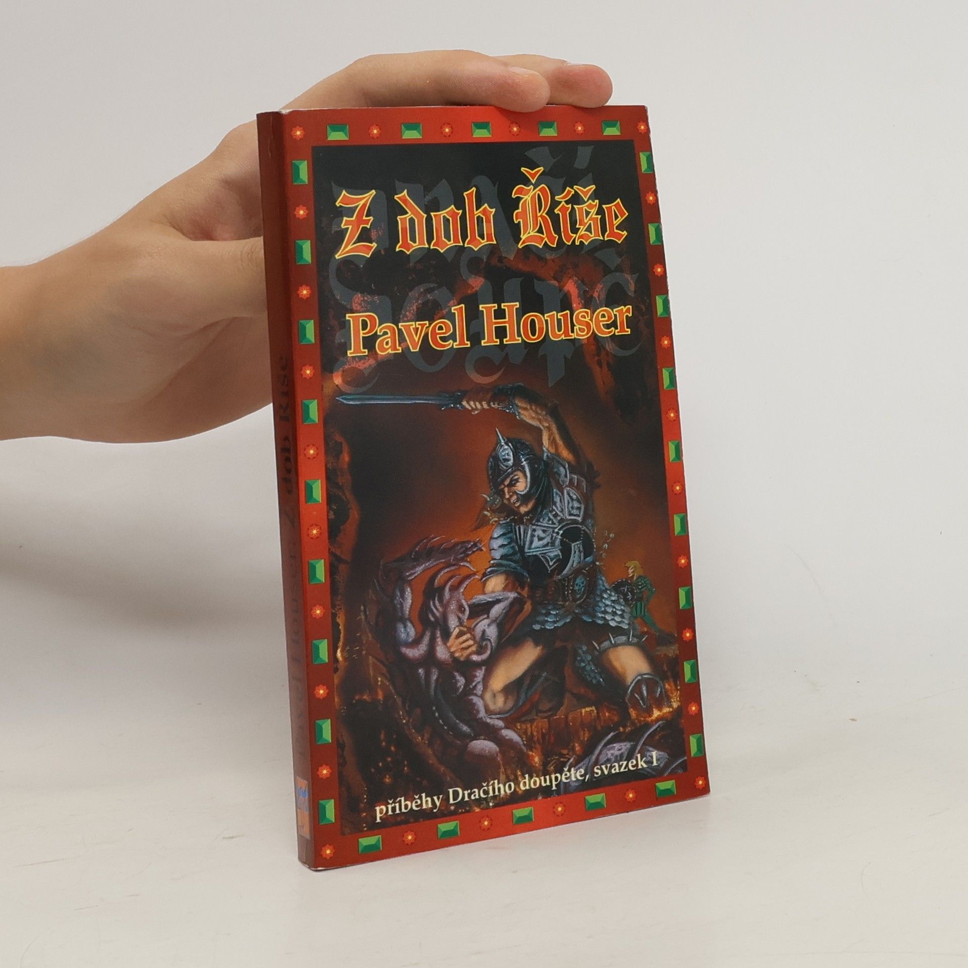 Pavel Houser Z dob Říše
