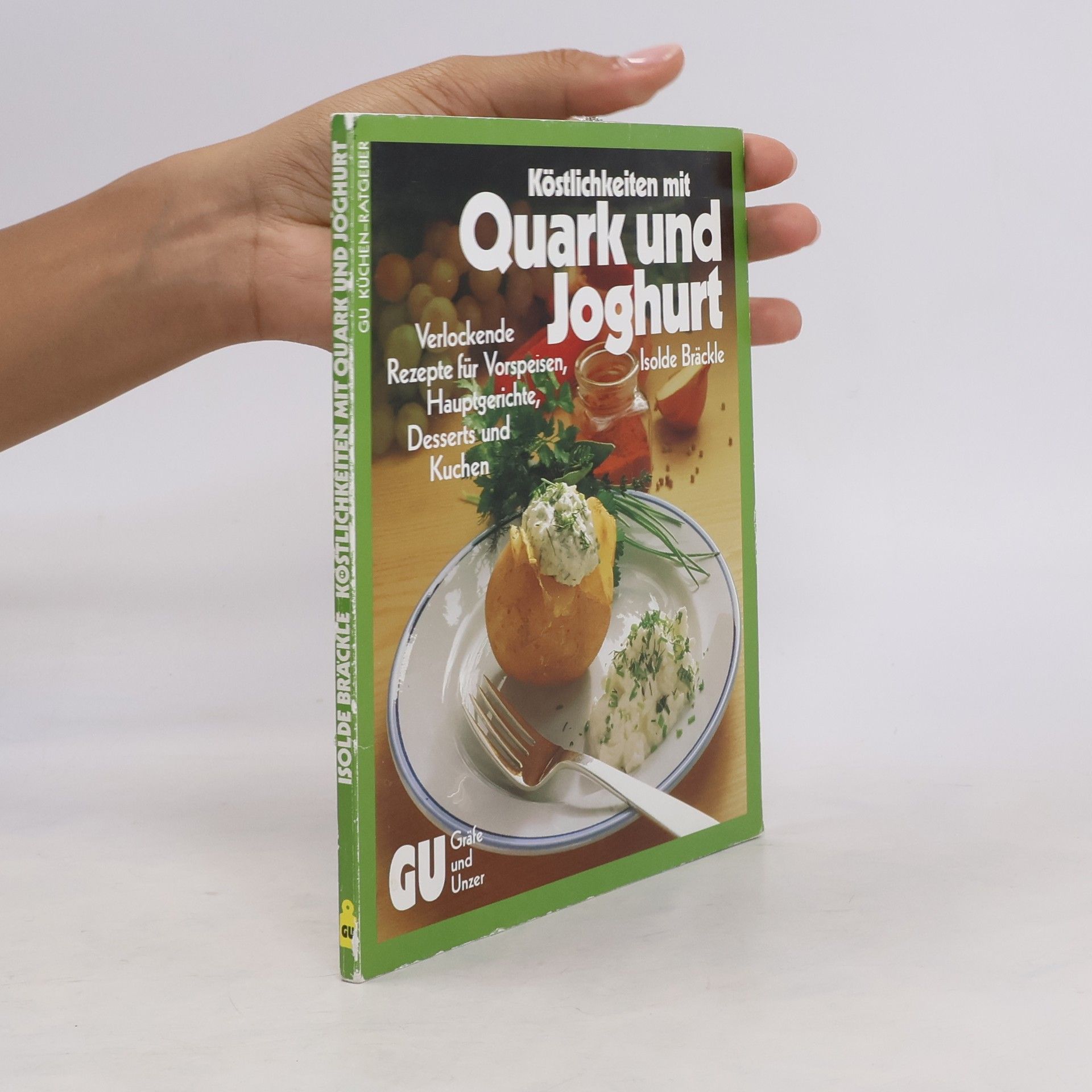 Isolde Bräckle Köstlichkeiten mit Quark und Jogurt