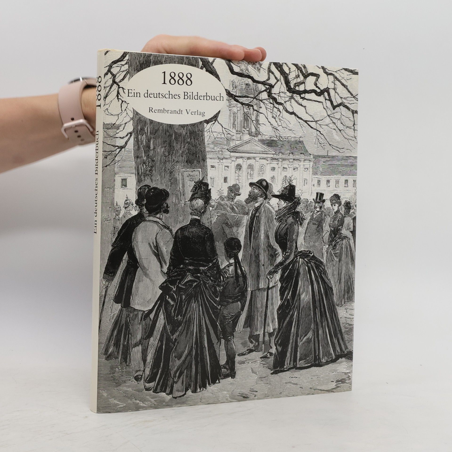 Klaus Joachim Lemmer Berlin und Preussen und das Reich 1888 [achtzehnhundertachtundachtzig]