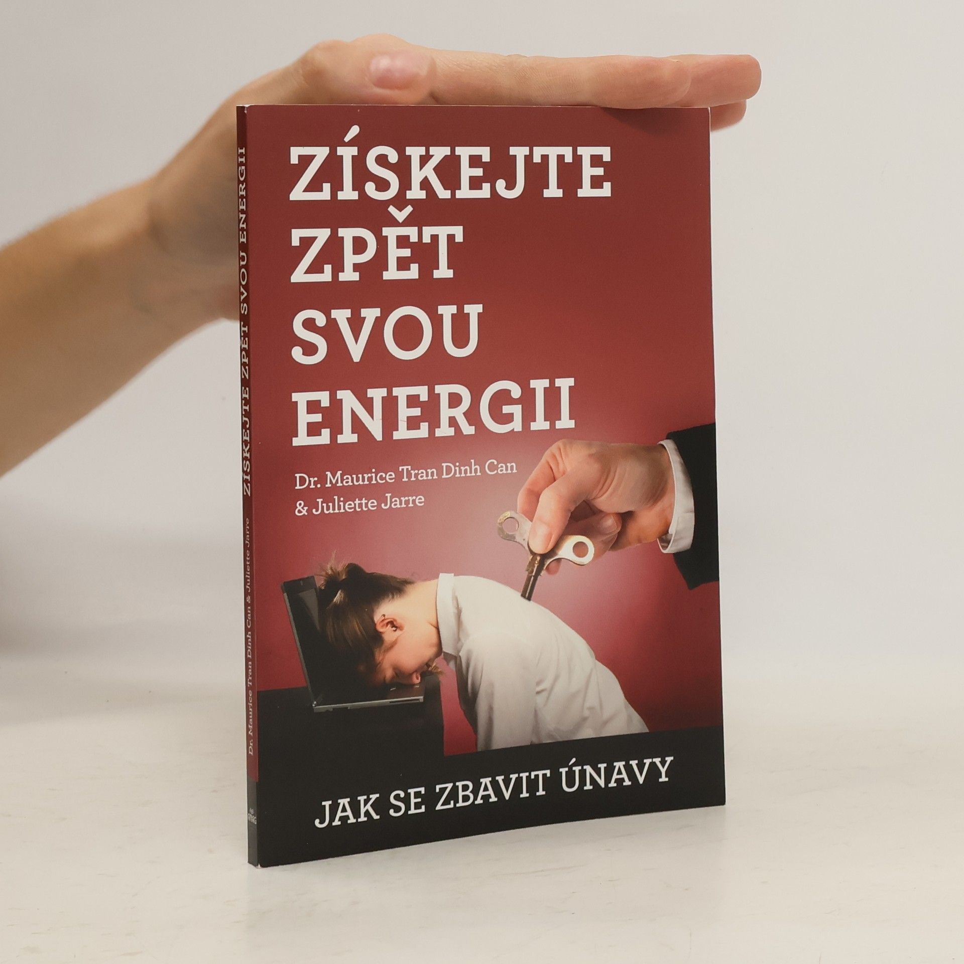 Maurice Dinh Can Tran Získejte zpět svou energii: Jak se zbavit únavy