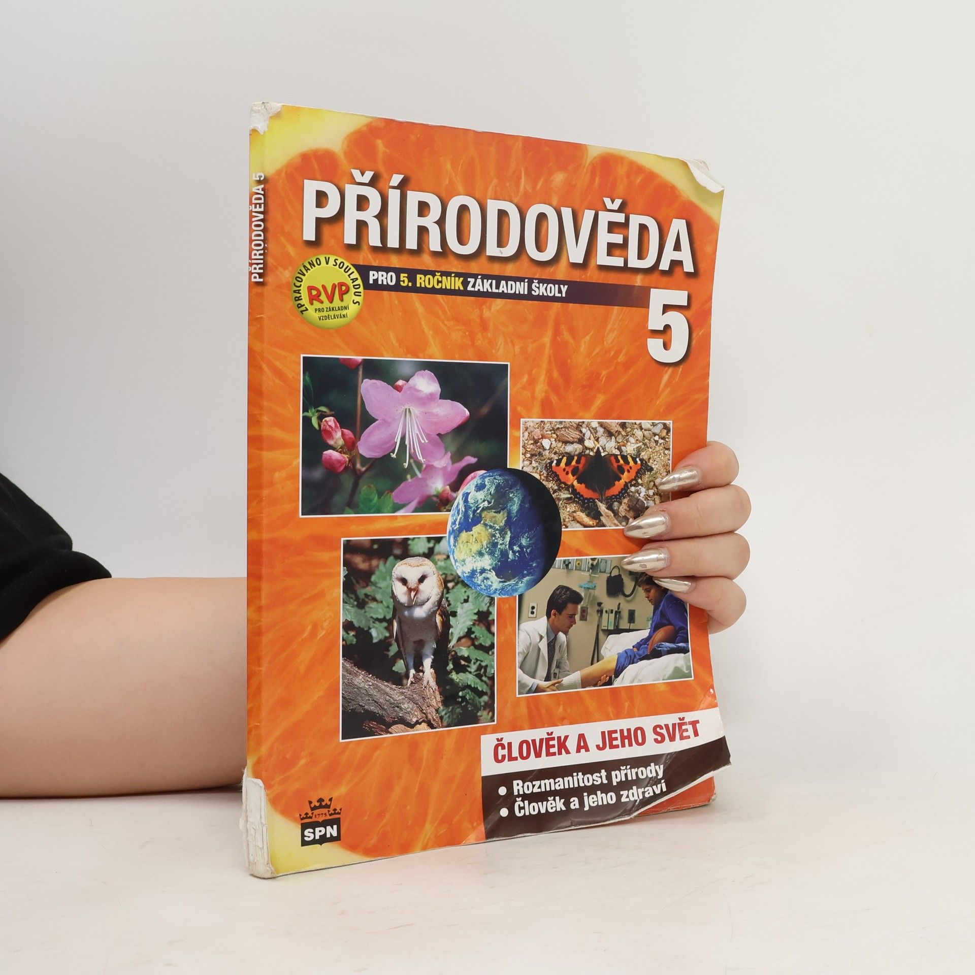 Milana Čechurová Přírodověda 5 : pro 5. ročník základní školy : člověk a jeho svět