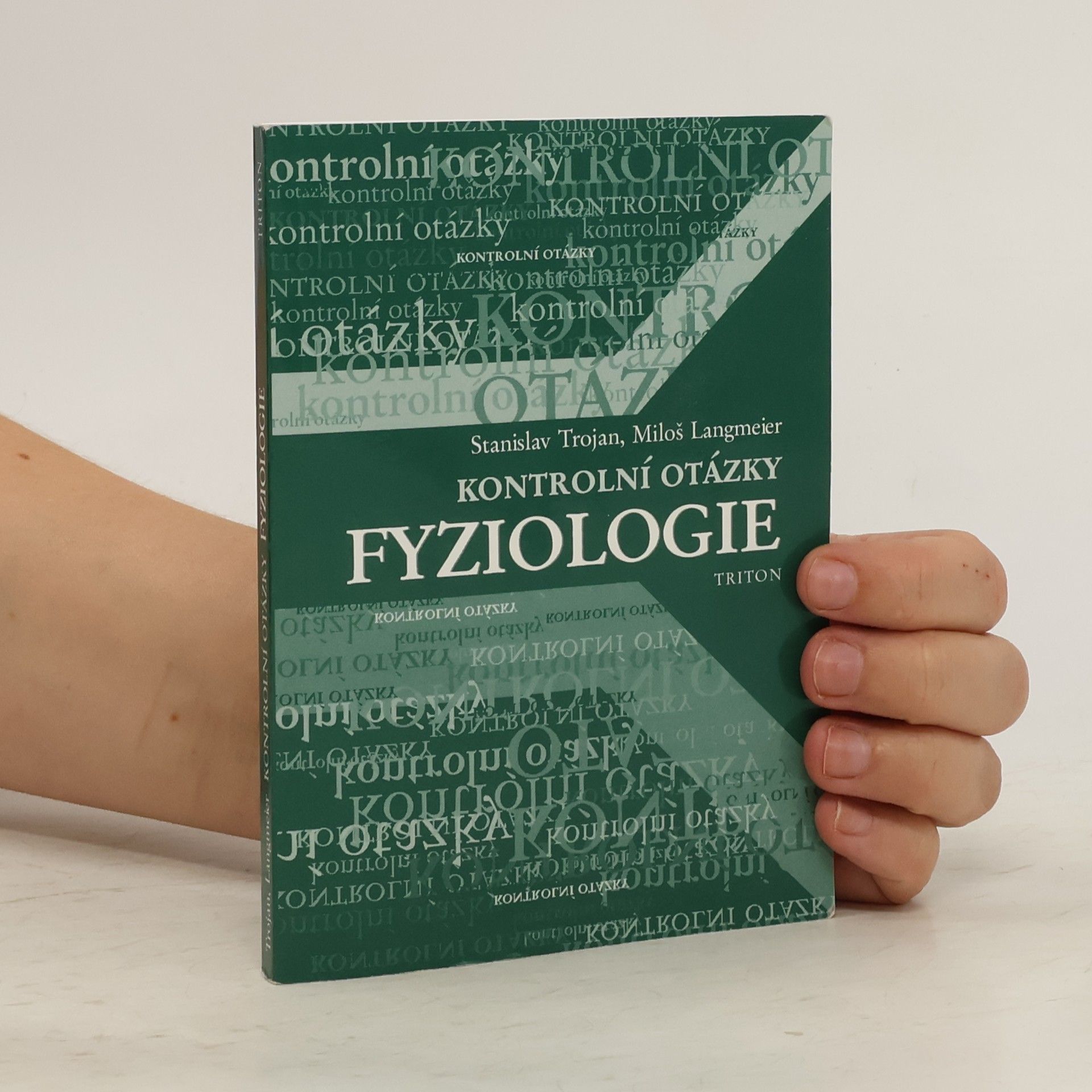 Stanislav Trojan Fyziologie : kontrolní otázky