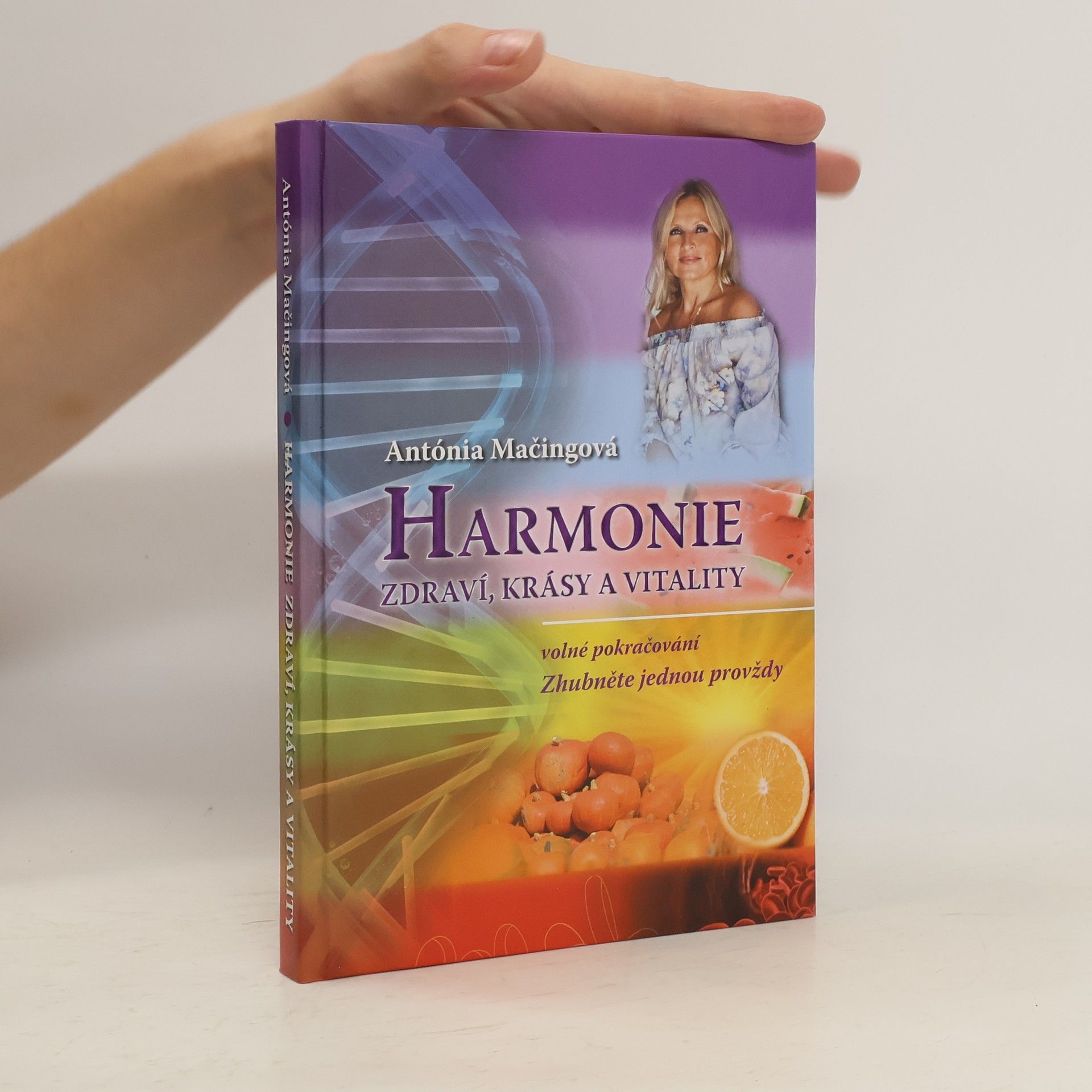 Antónia Mačingová Harmonie zdraví, krásy a vitality