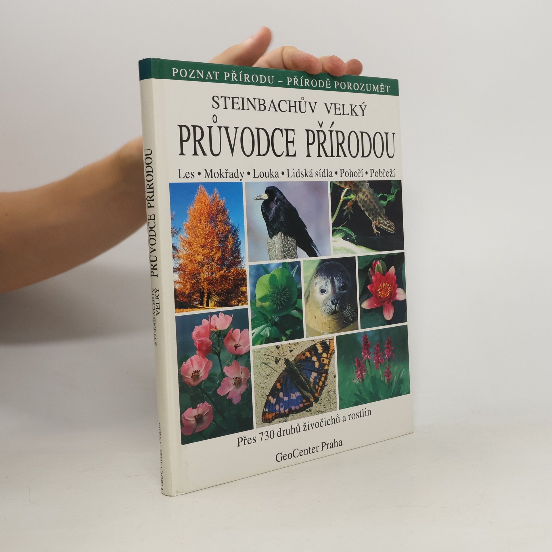 Kolektiv autorů Steinbachův velký průvodce přírodou