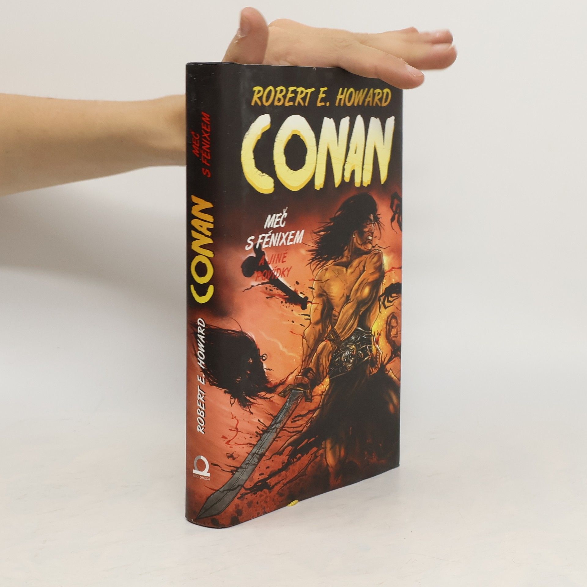Robert E. Howard Meč s Fénixem a jiné povídky: Conan