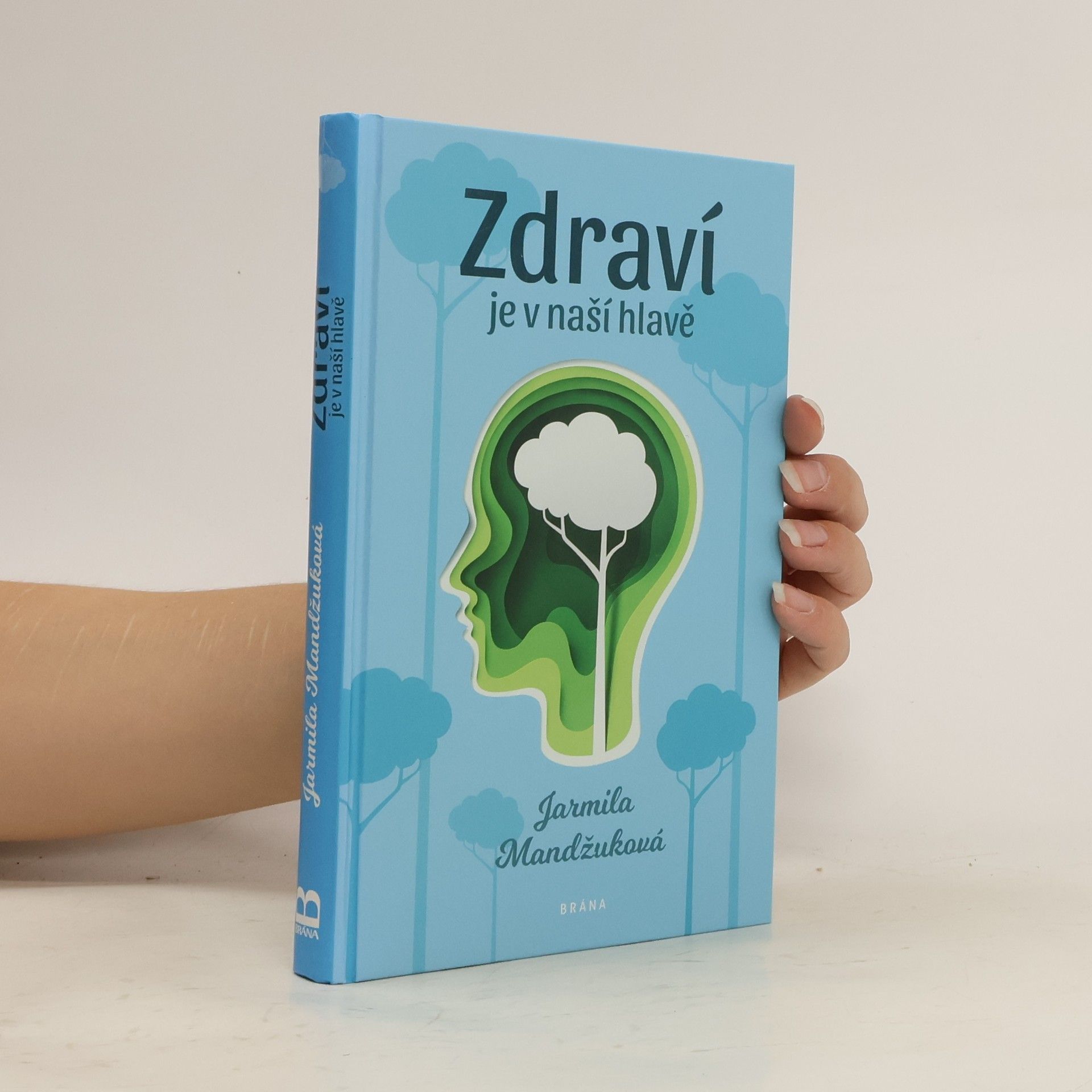 Jarmila Mandžuková Zdraví je v naší hlavě