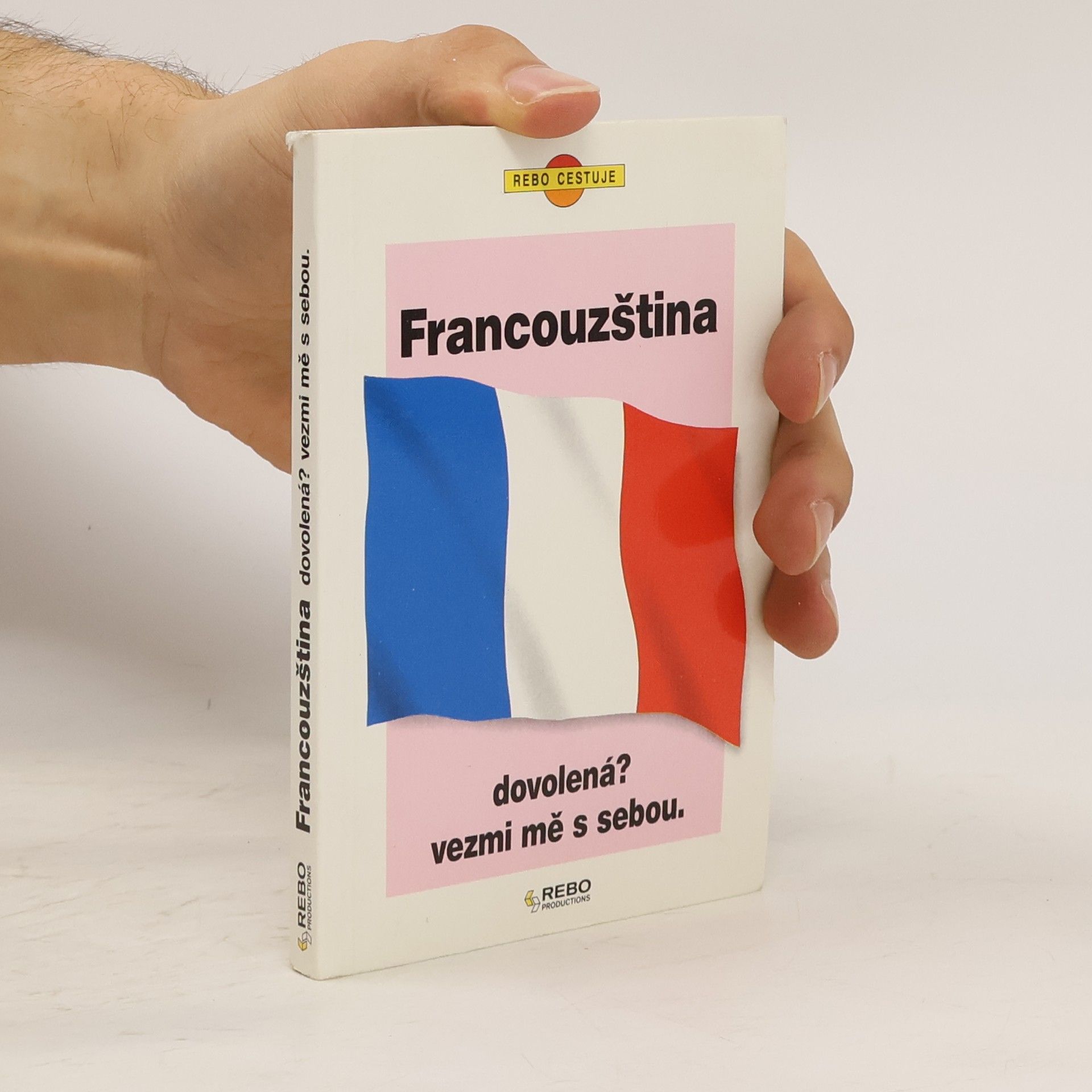 Květa Valešková Francouzština. Dovolená? Vezmi mě s sebou
