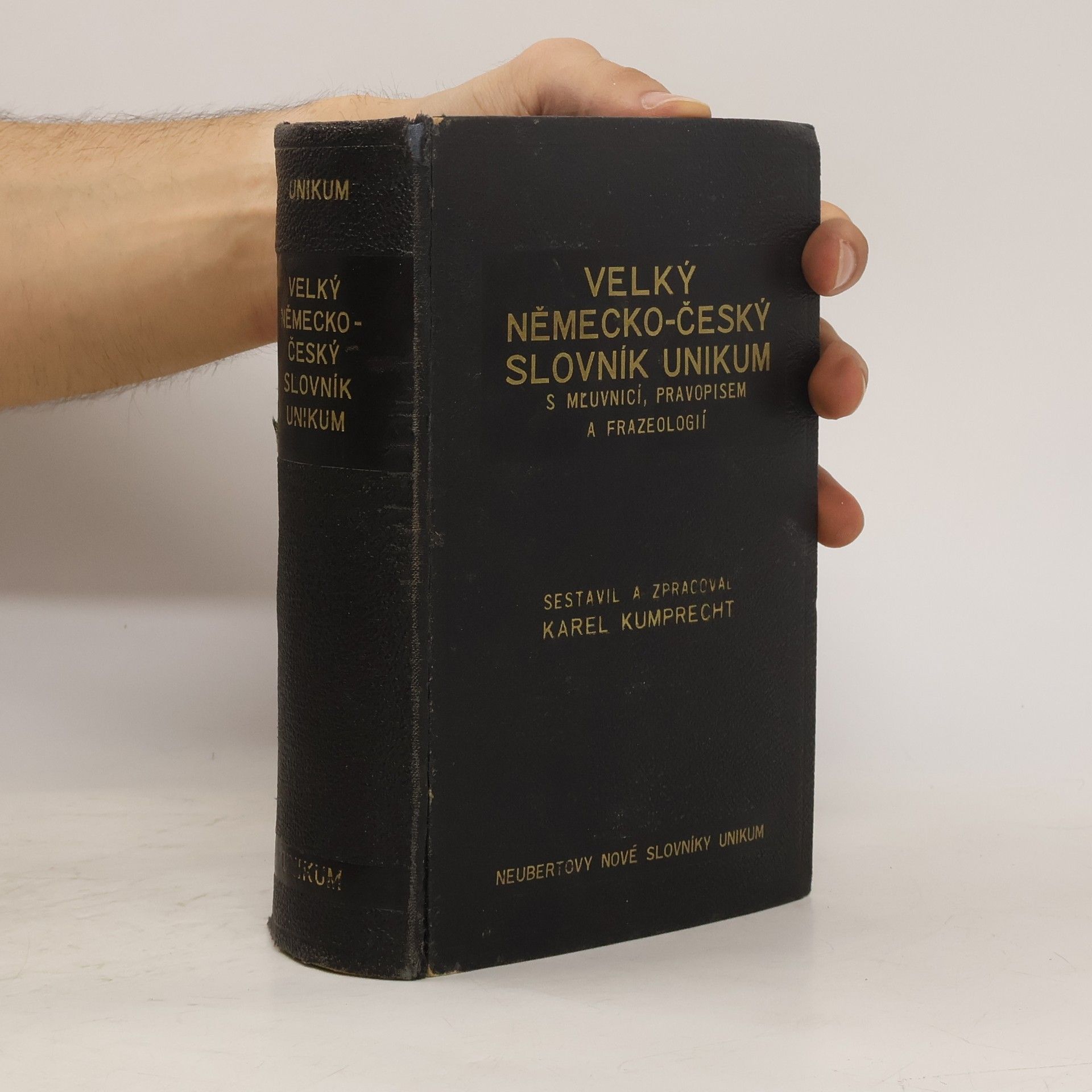 Karel Kumprecht Velký německo-český slovník Unikum s mluvnicí, pravopisem a frazeologií