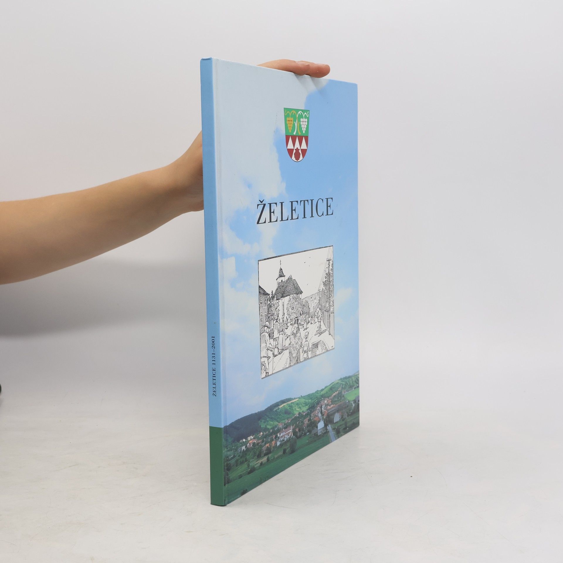 Václav Kobza Želetice 1131-2001. 870 let