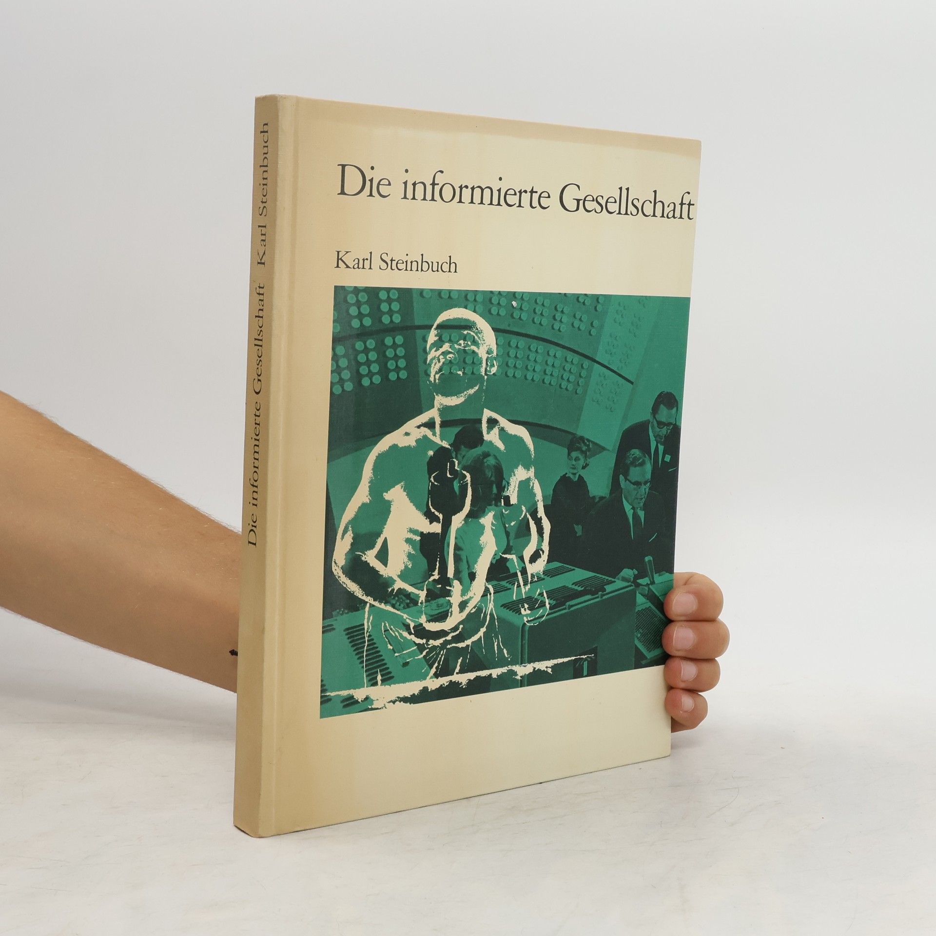 Karl Steinbuch Die informierte Gesellschaft