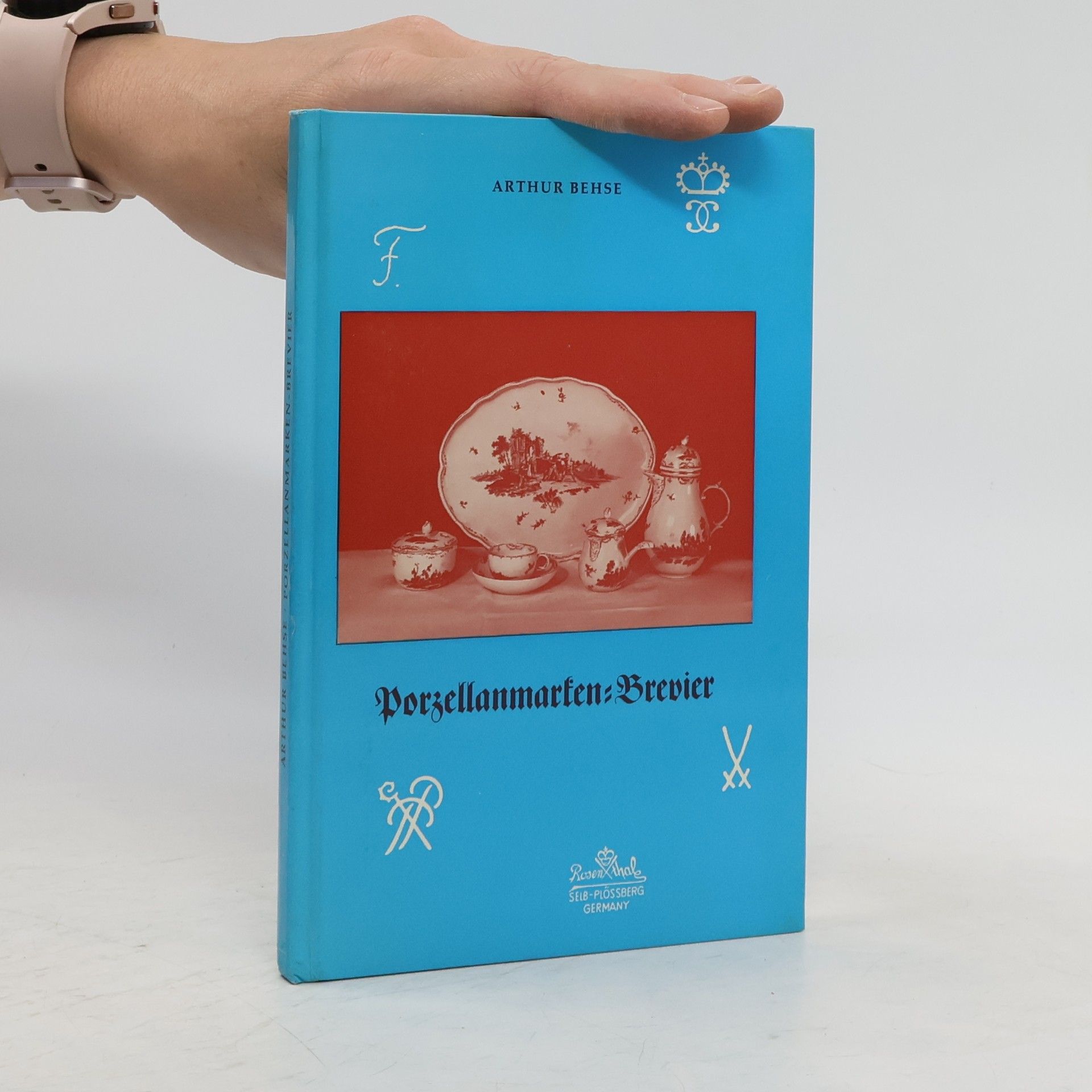 Arthur Behse Porzellanmarken-Brevier