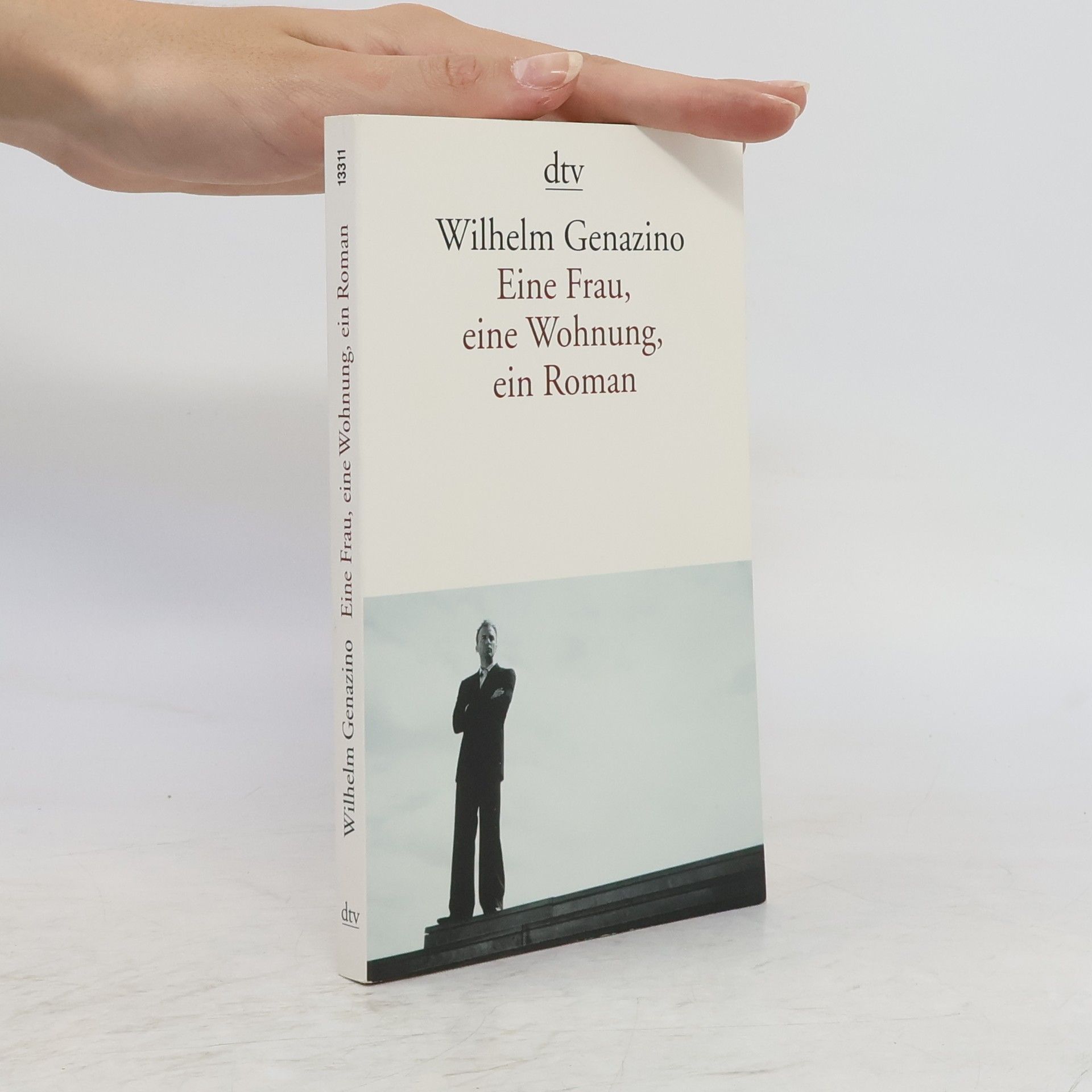 Wilhelm Genazino Eine Frau, eine Wohnung, ein Roman