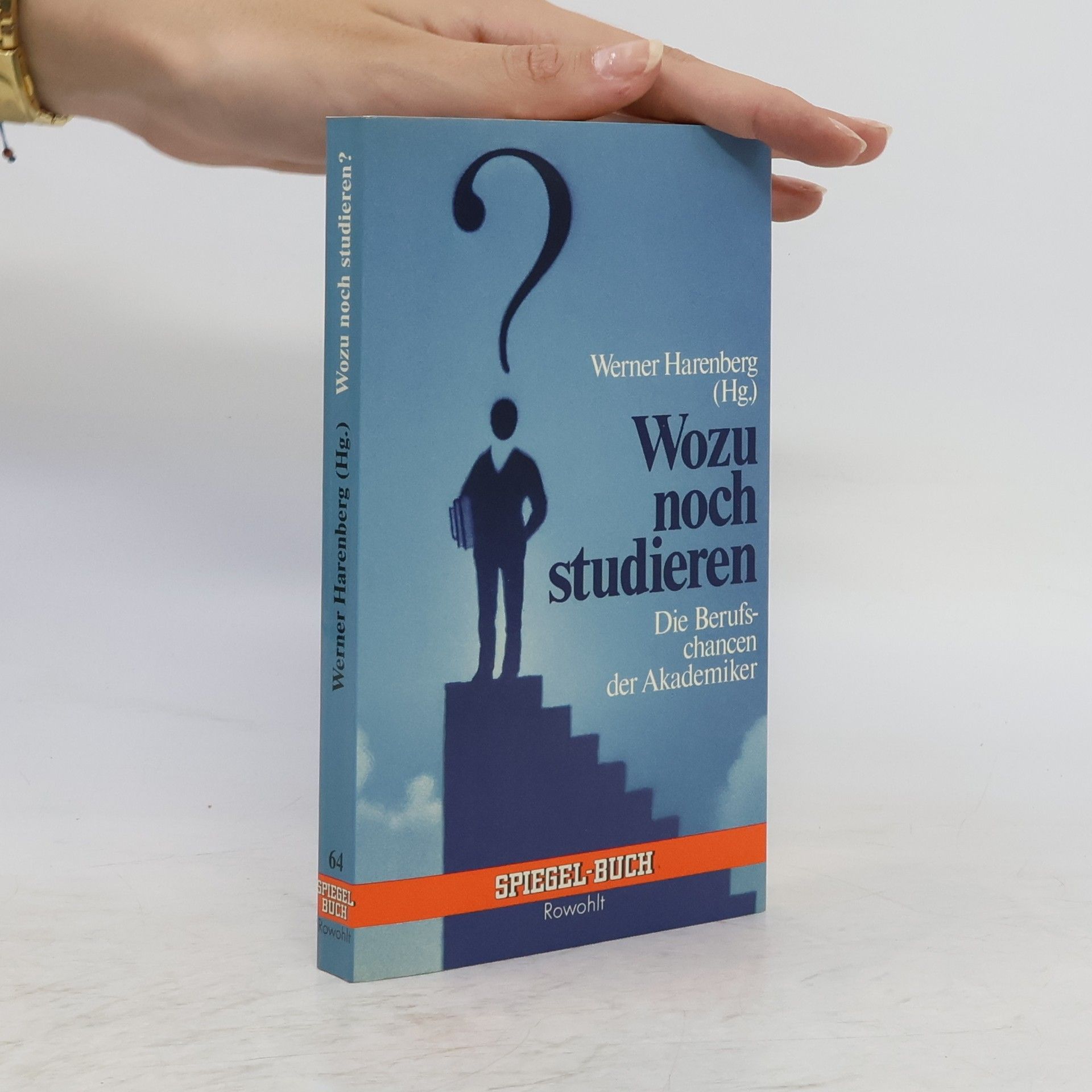 Werner Harenberg Wozu noch studieren?