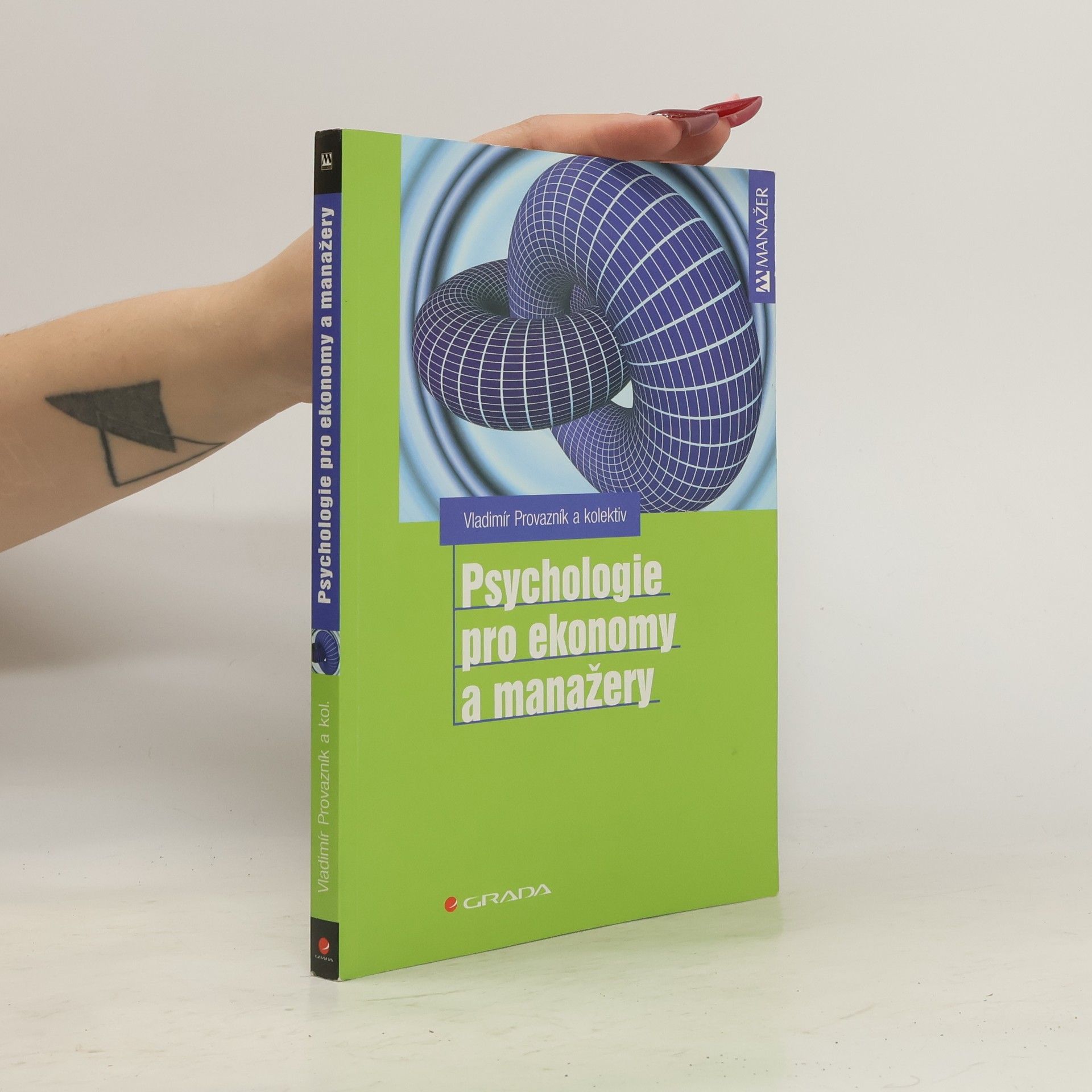 Vladimír Provazník Psychologie pro ekonomy a manažery