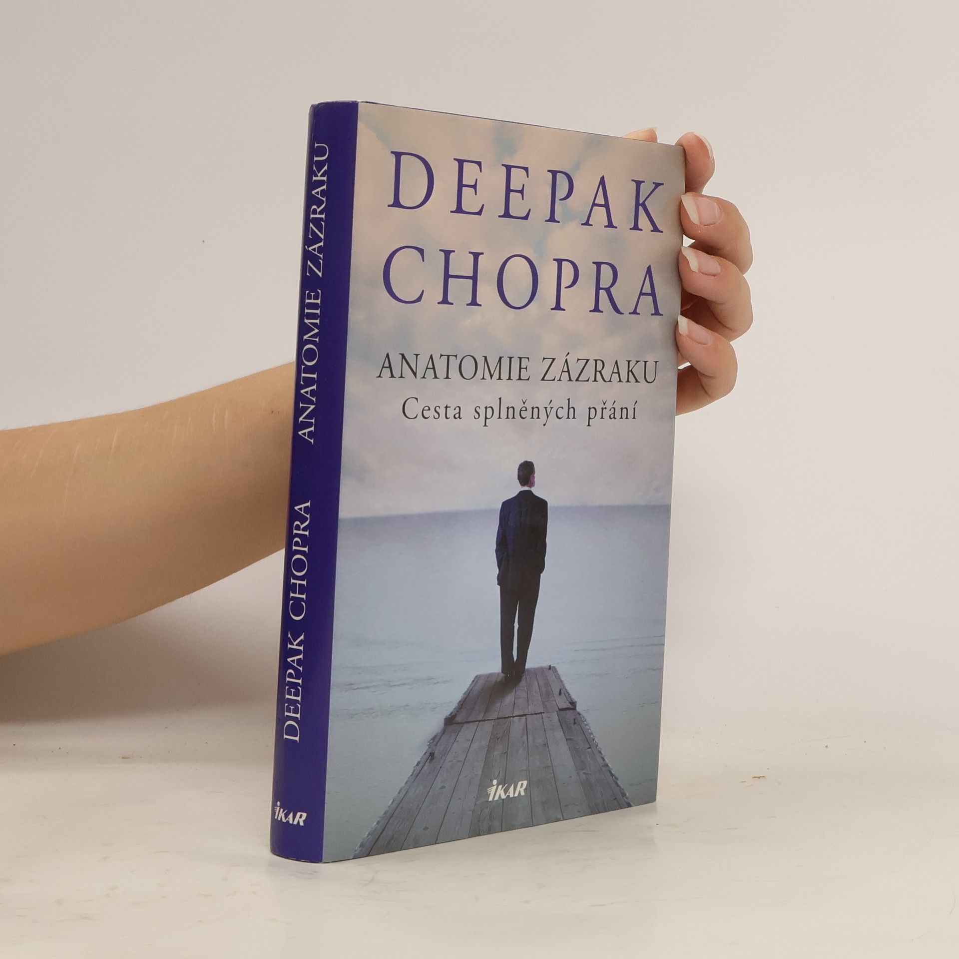 Deepak Chopra Anatomie zázraku