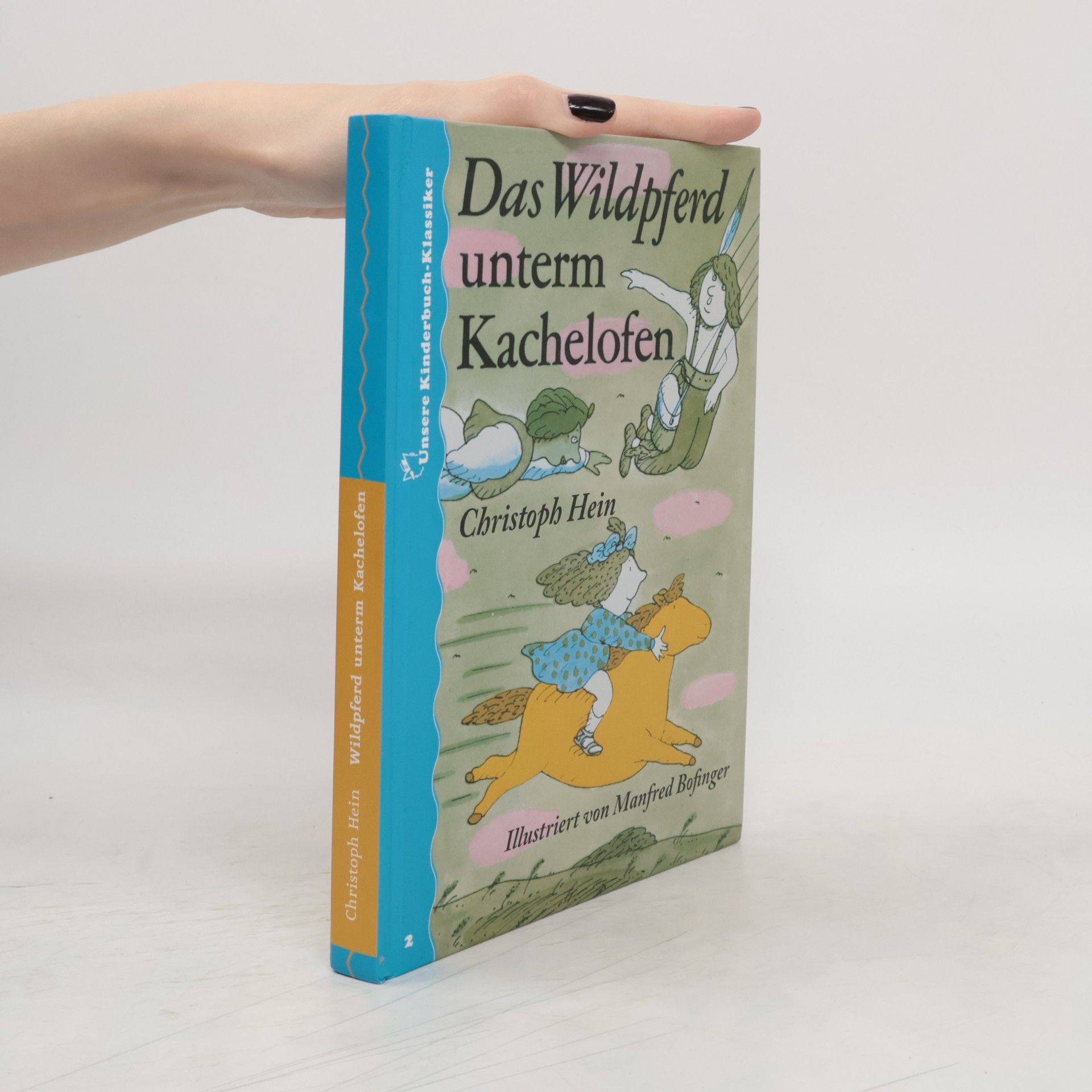 Christoph Hein Das Wildpferd unterm Kachelofen