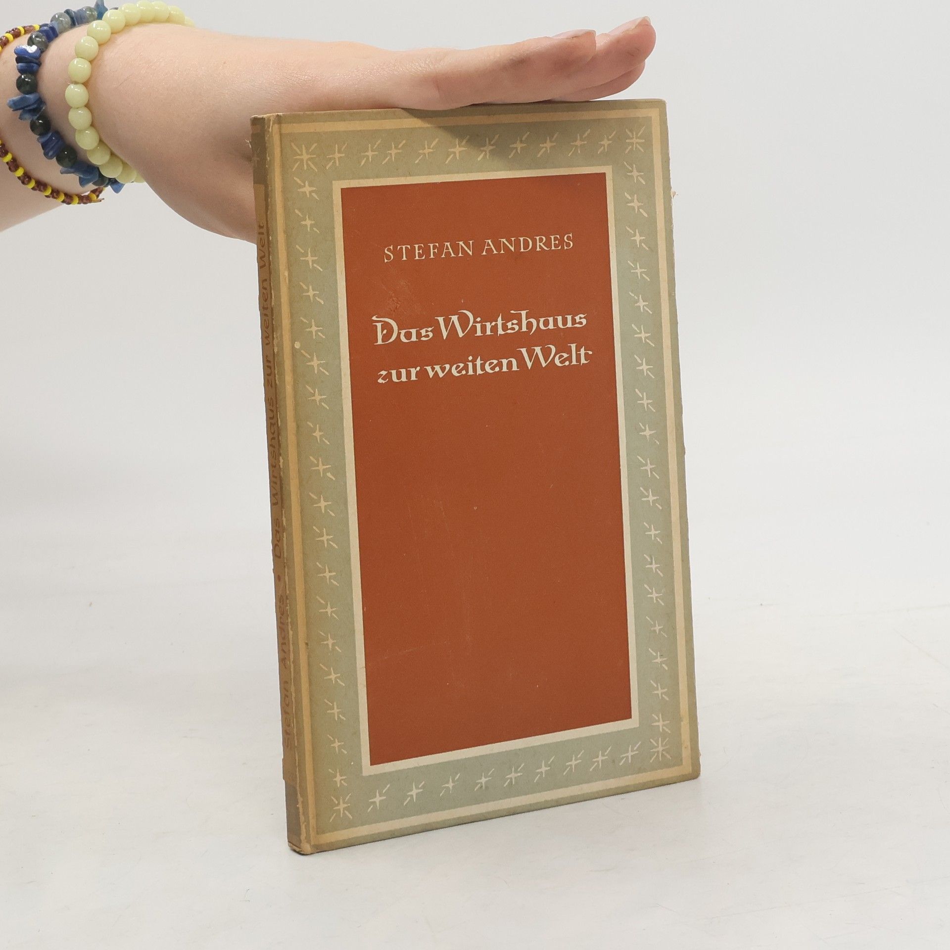 Stefan Andres Das Wirtshaus zur weiten Welt