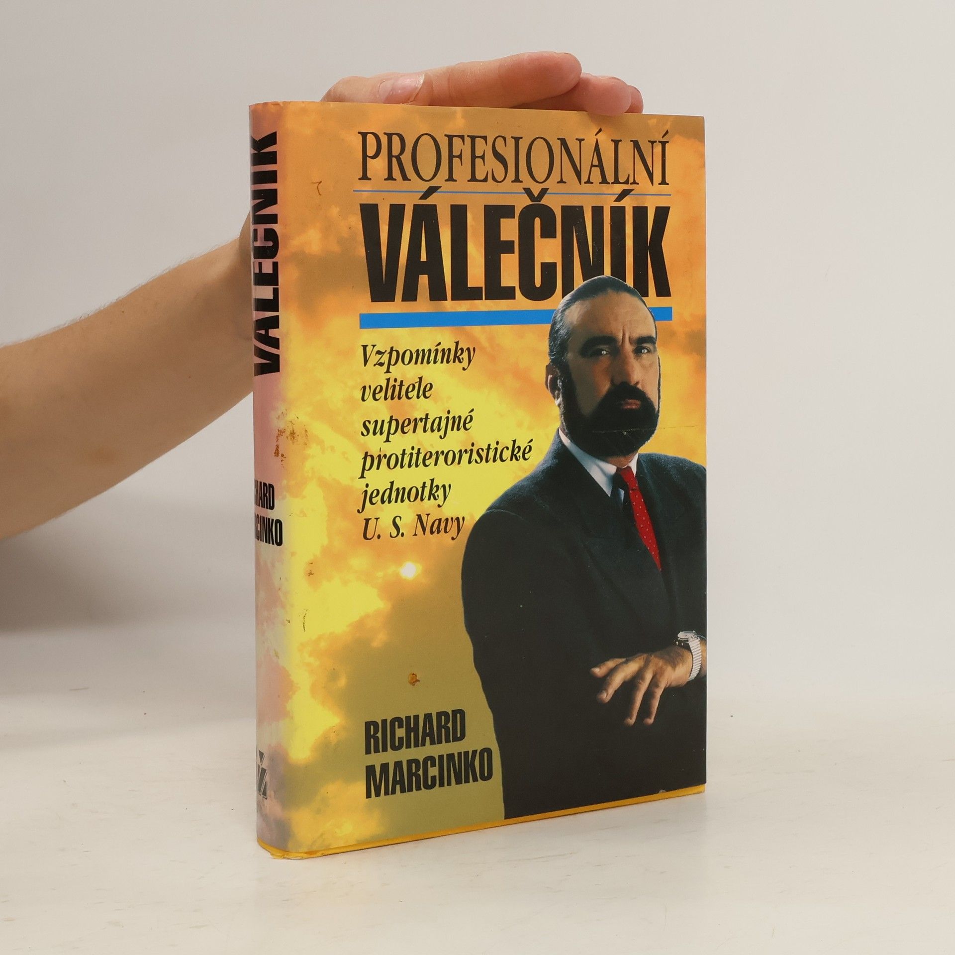 Richard Marcinko Profesionální válečník : vzpomínky velitele supertajné protiteroristické jednotky U.S.Navy. 1