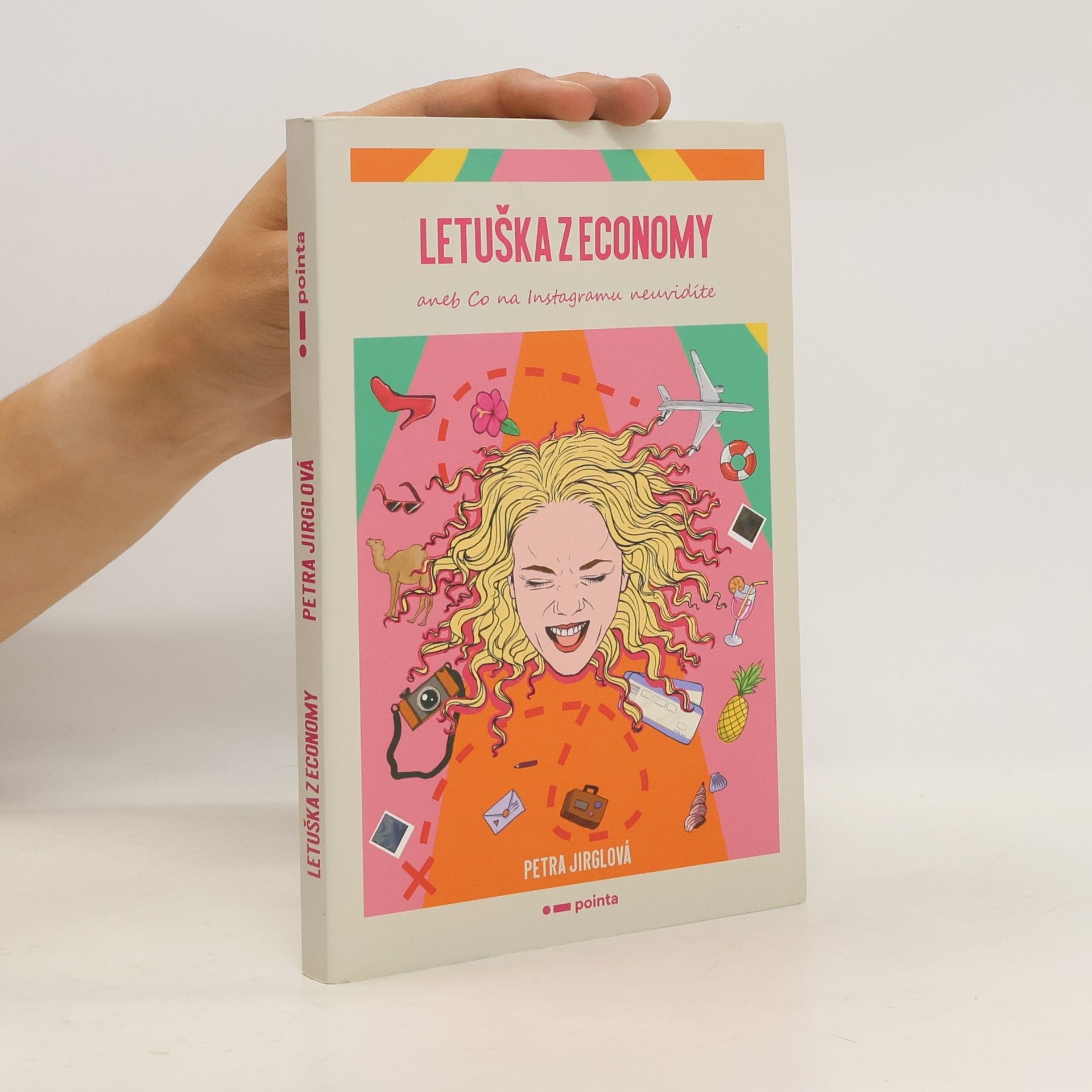 Petra Jirglová Letuška z economy, aneb, Co na Instagramu neuvidíte